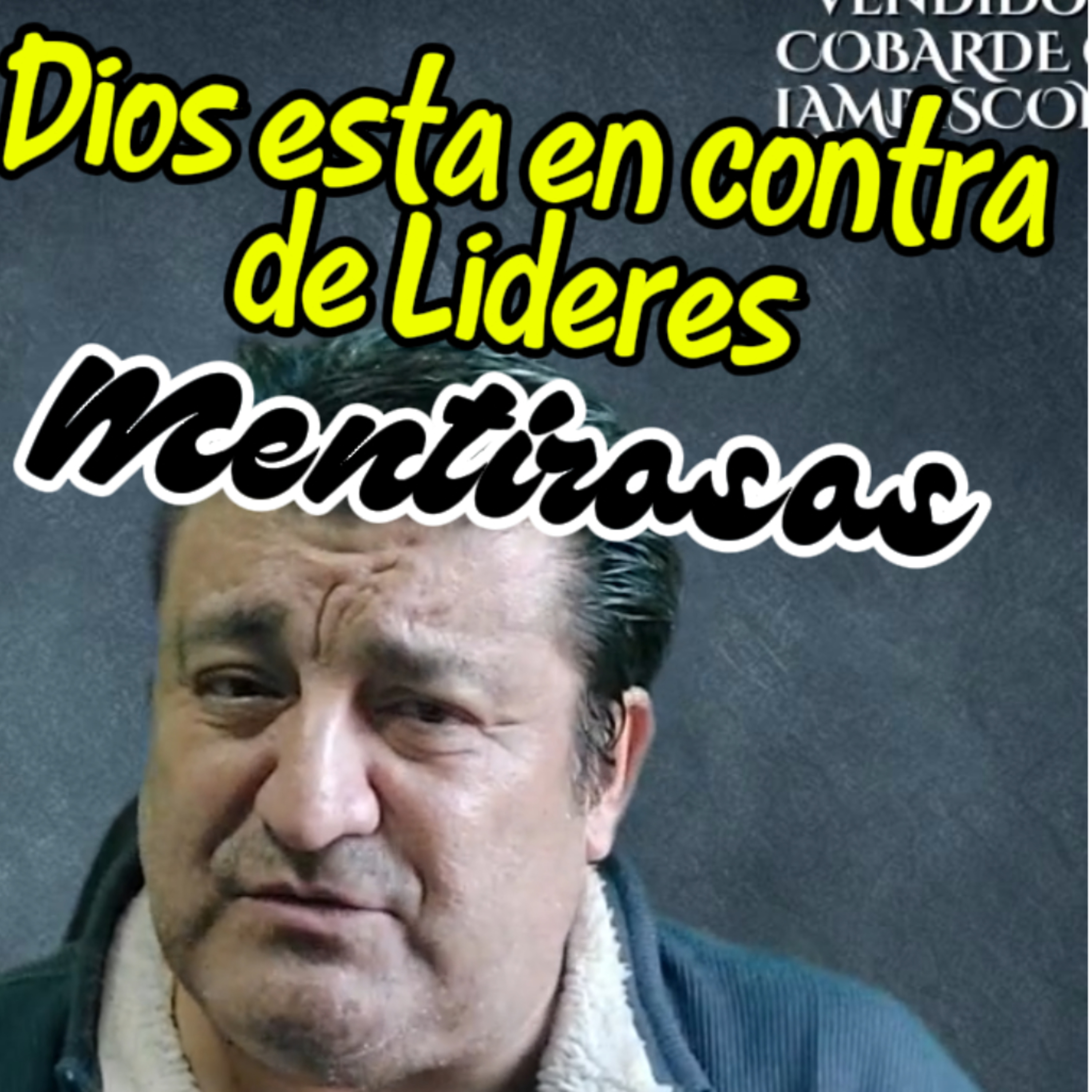 👑 DIOS ESTA EN CONTRA DE LOS LIDERES MENTIROSOS ⭐️ #lider episode artwork