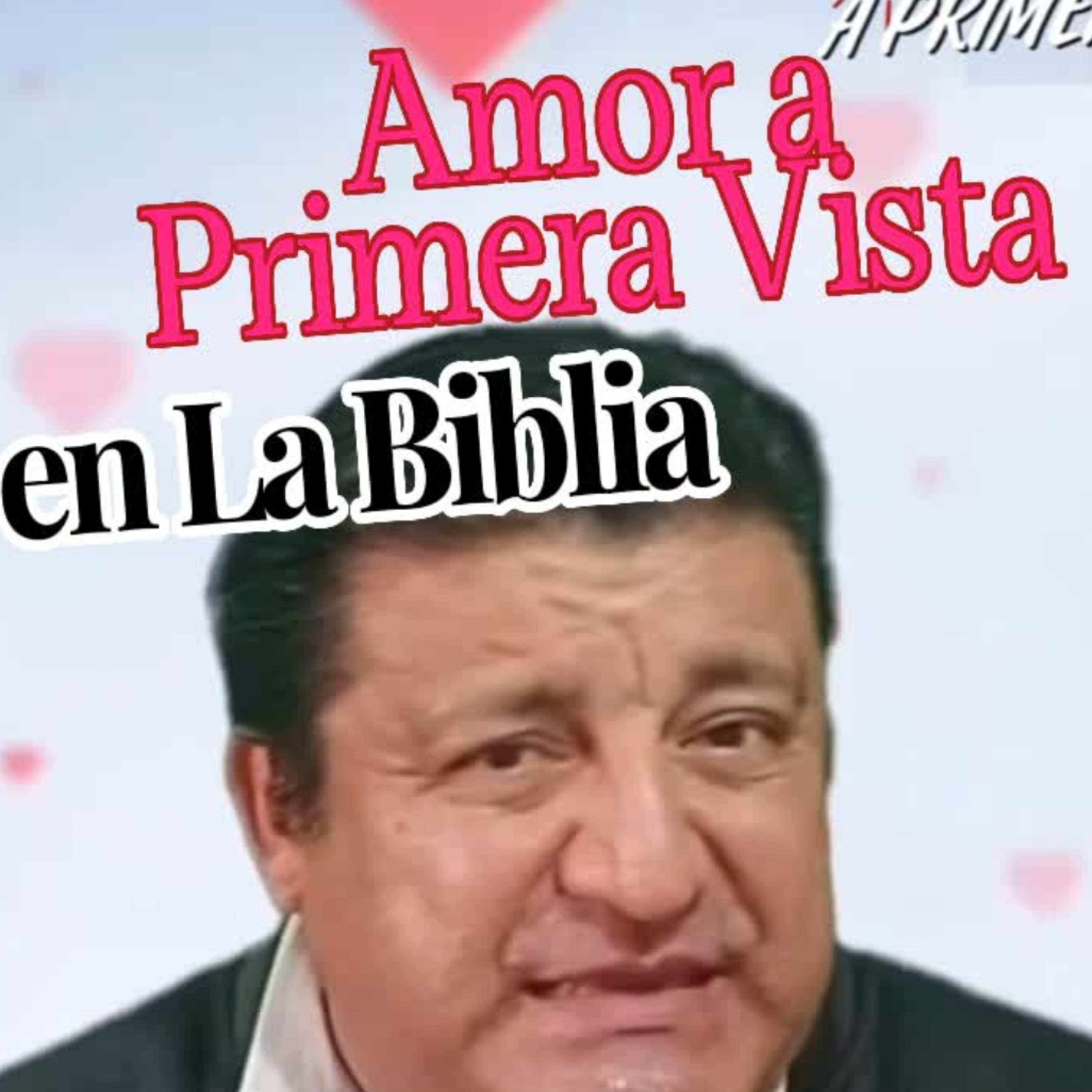 💘AMOR A PRIMERA VISTA EN LA BIBLIA💕 conocela! ⭐Sigue La Serie en YouTube/ NoeLopezOficial #amor episode artwork
