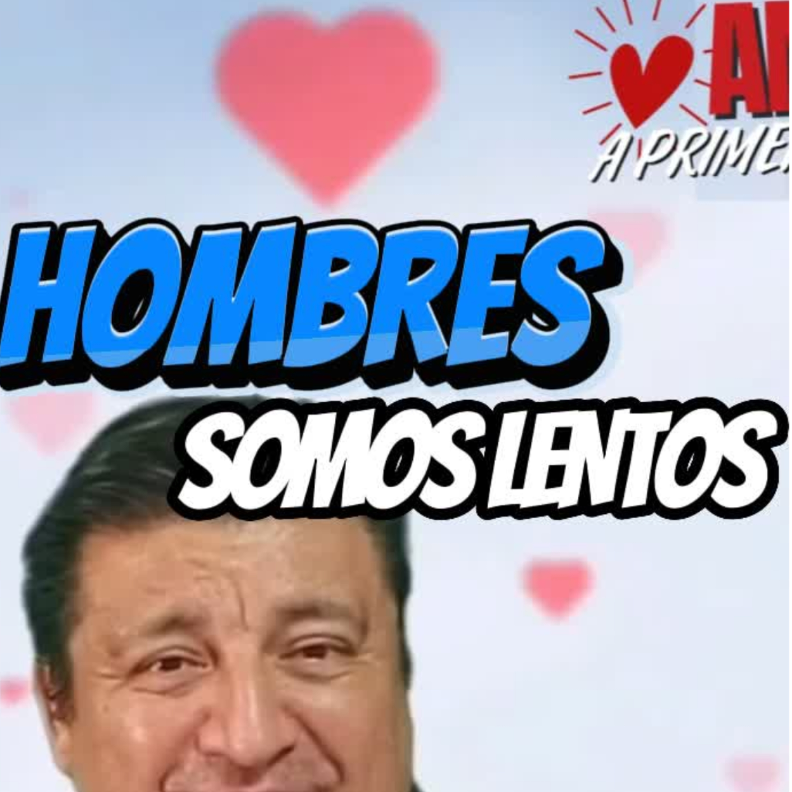 😎️ HOMBRES SOMOS LENTOS PARA EL AMOR 💘⭐Sigue La Serie en YouTube/ NoeLopezOficial #amor episode artwork