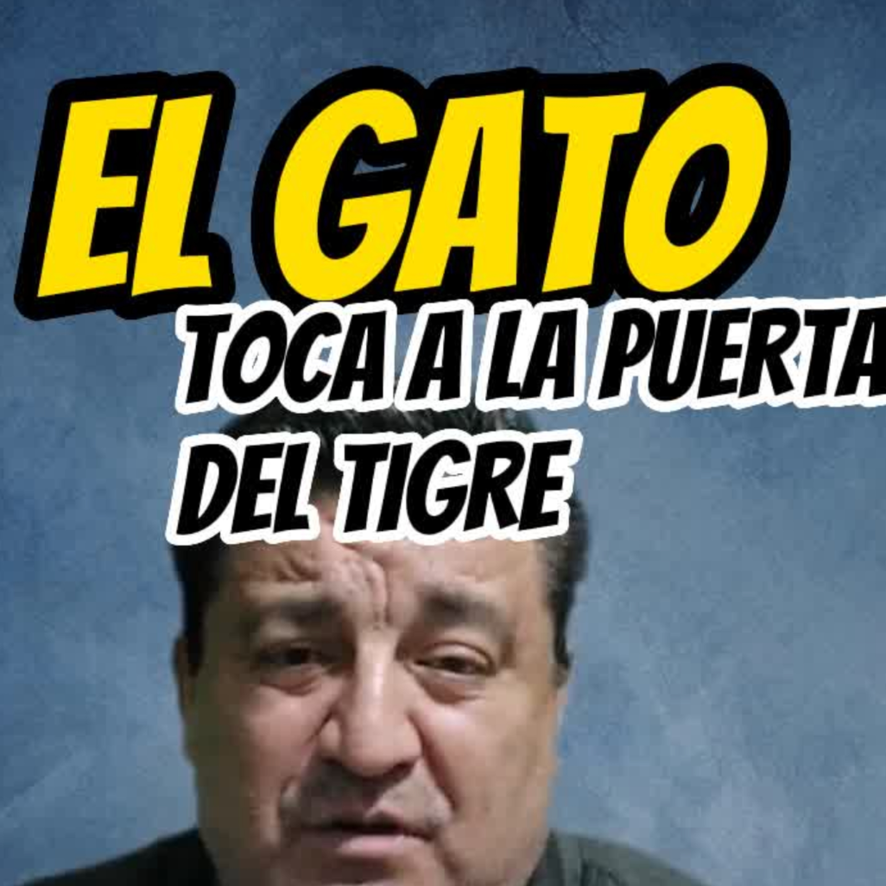 🐯EL GATO TOCA A LA PUERTA DEL TIGRE🐱⭐Sigue La Serie en YouTube/ NoeLopezOficial #negociacion episode artwork