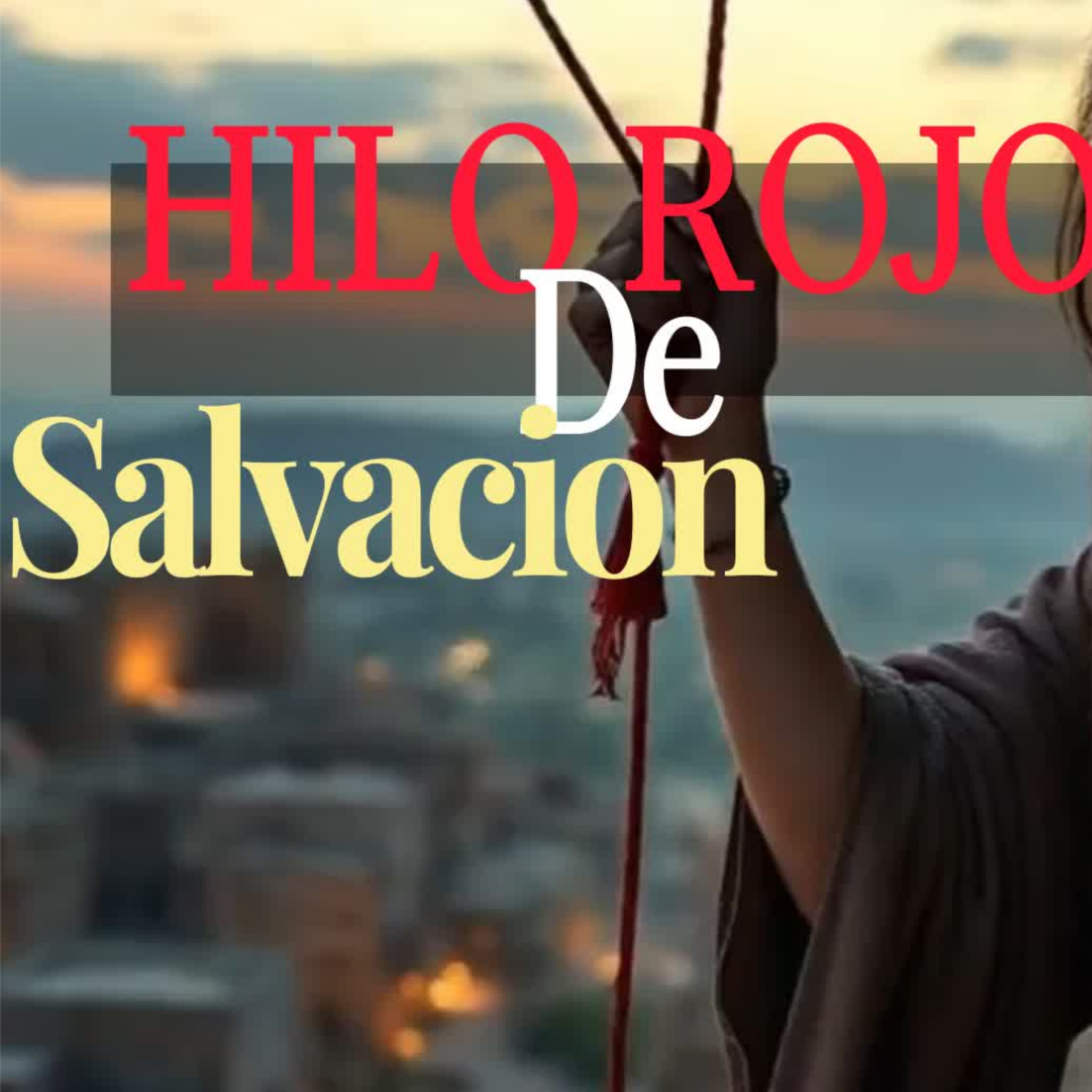 ❤️EL HILO ROJO DE LA SALVACIÓN✝️Conocelo!⭐ Sigue La Serie En YouTube/NoeLopezOficial #salvacion episode artwork