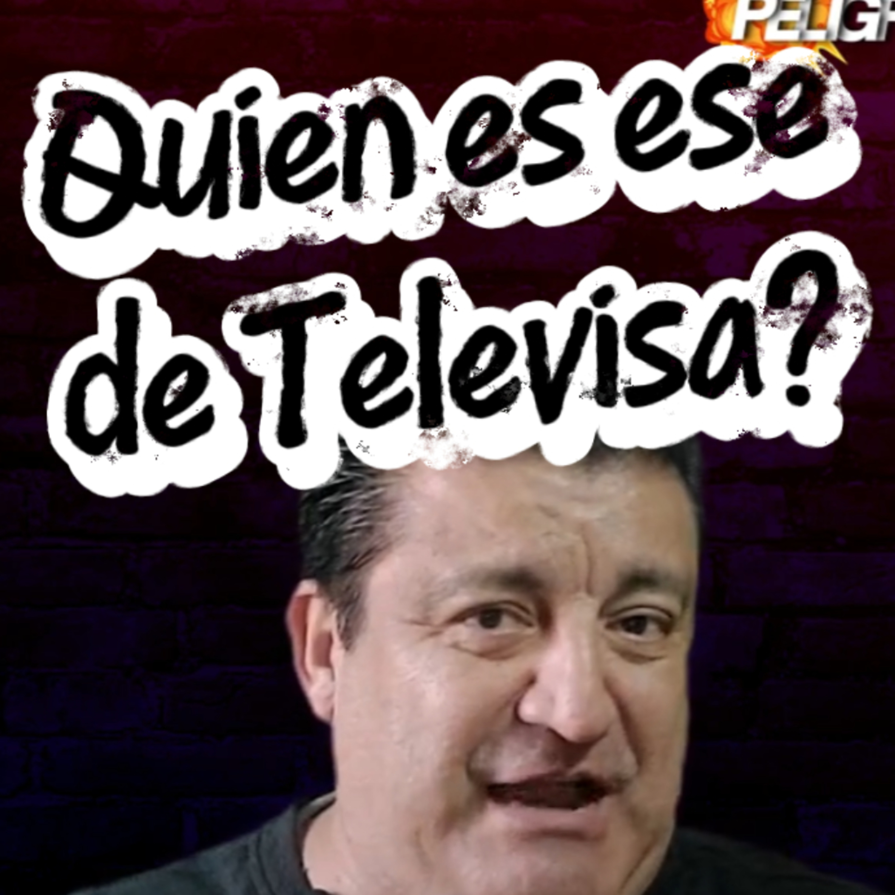 🤨QUIEN ES ESTE DE TELEVISA Para Decir Lo Que Dice❓ ⭐Sigue La Serie en YouTube/NoeLopezOficial  episode artwork