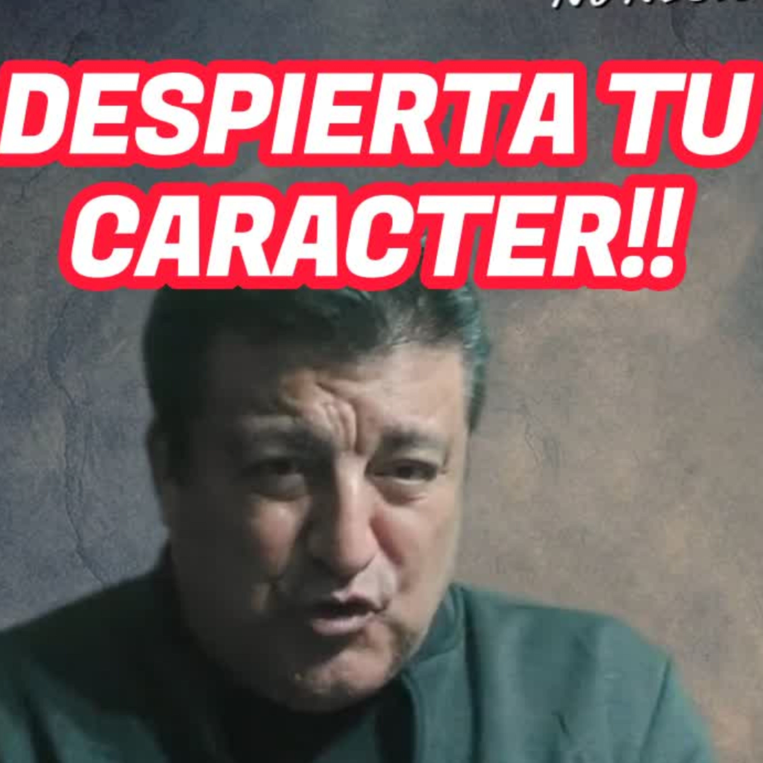 ✈️#13- DESPIERTA TU CARÁCTER💥 ⭐Sigue La Serie En YouTube/NoeLopezOficial #hombres episode artwork