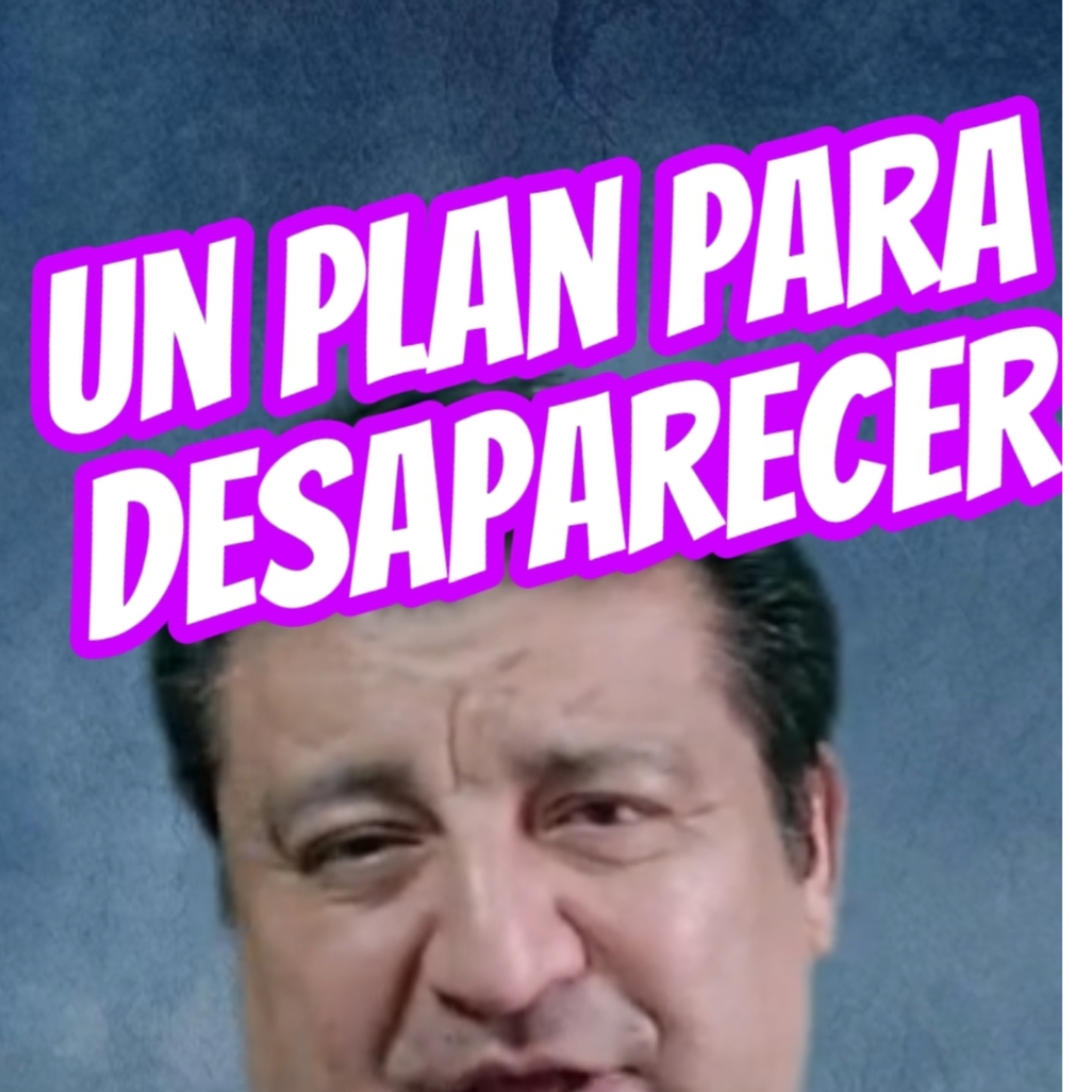 #8 👀 UN PLAN PARA DESAPAR3C3R 😎 ⭐️Sigue La Serie en YouTube/NoeLopezOficial #desaparecer episode artwork