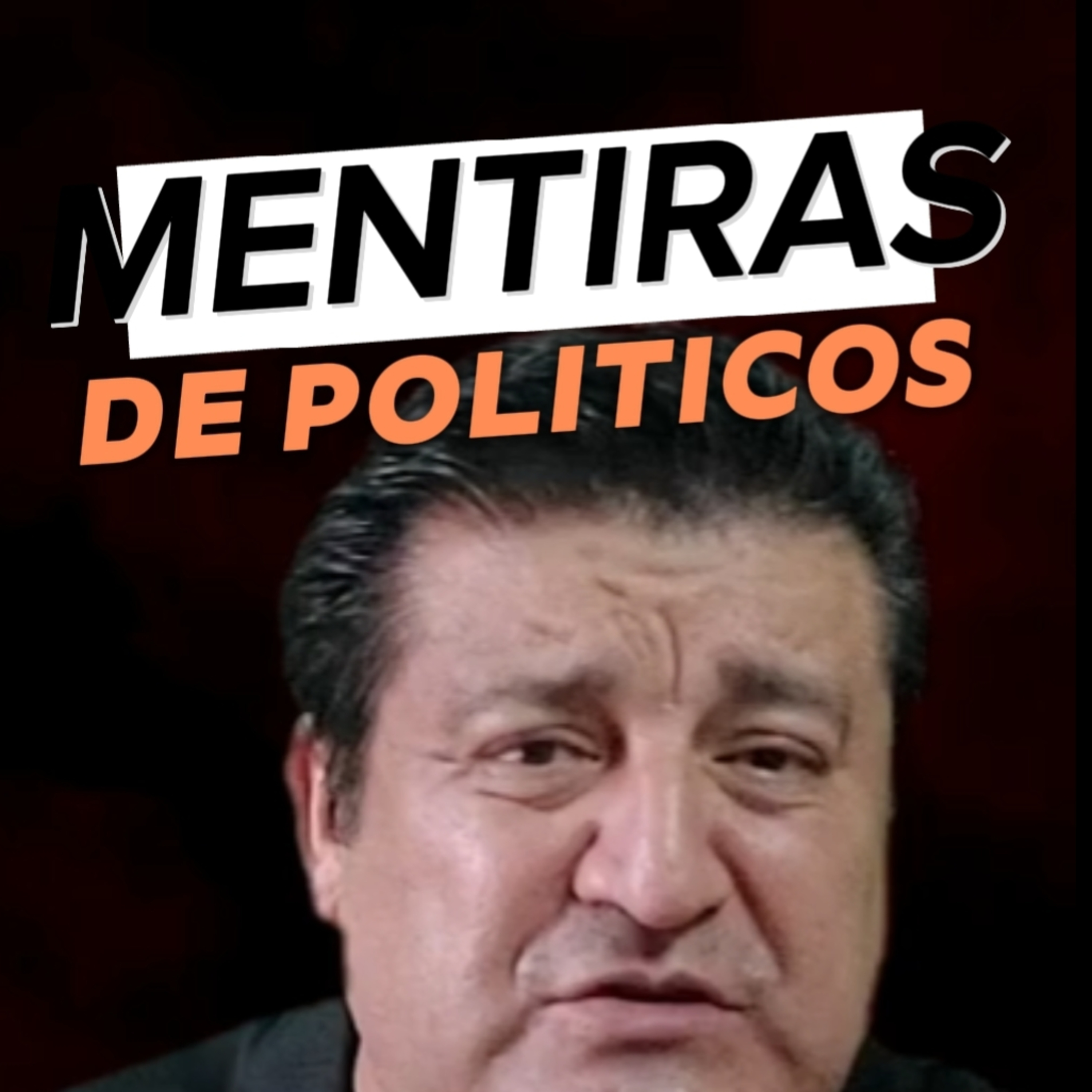 #13 🎭 MENTIRAS DE POLITICOS 😎 Da Terror! ⭐️Sigue La Serie en YouTube/NoeLopezOficial #mentiras episode artwork