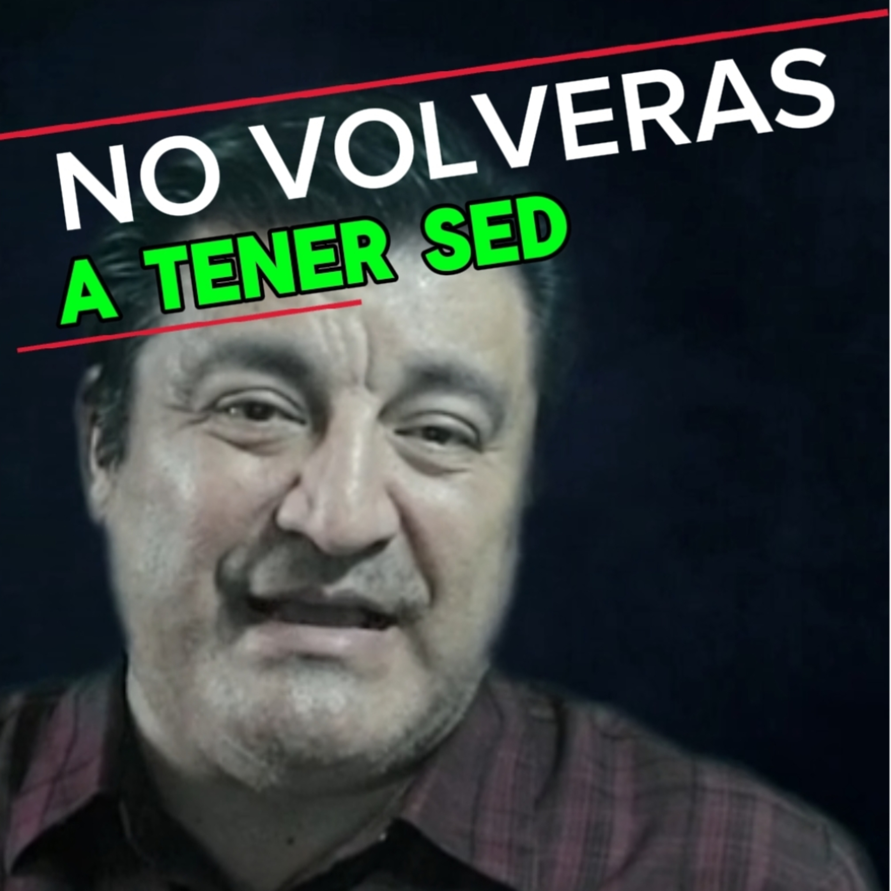 #17 👩‍🦰 "NO VOLVERAS A TENER SED" 🏺 ⭐️Sigue LA SERIE En YOUTUBE/NoeLopezOficial #amor episode artwork