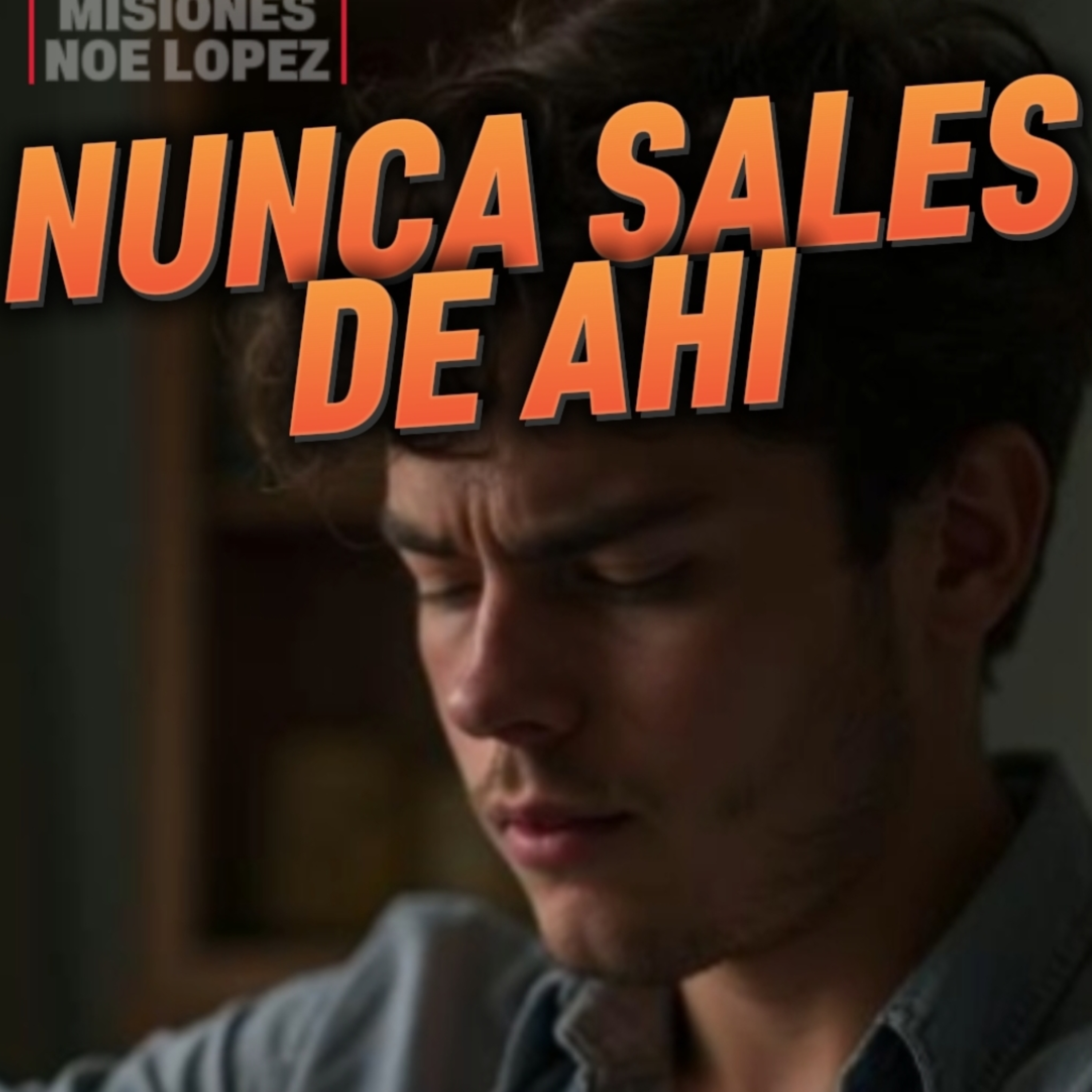 #3 🪙"NUNCA SALES DE AHI"👁️Te Pasa Esto?⭐Sigue LA SERIE en YOUTUBE/NoeLopezOficial #cicatrices episode artwork