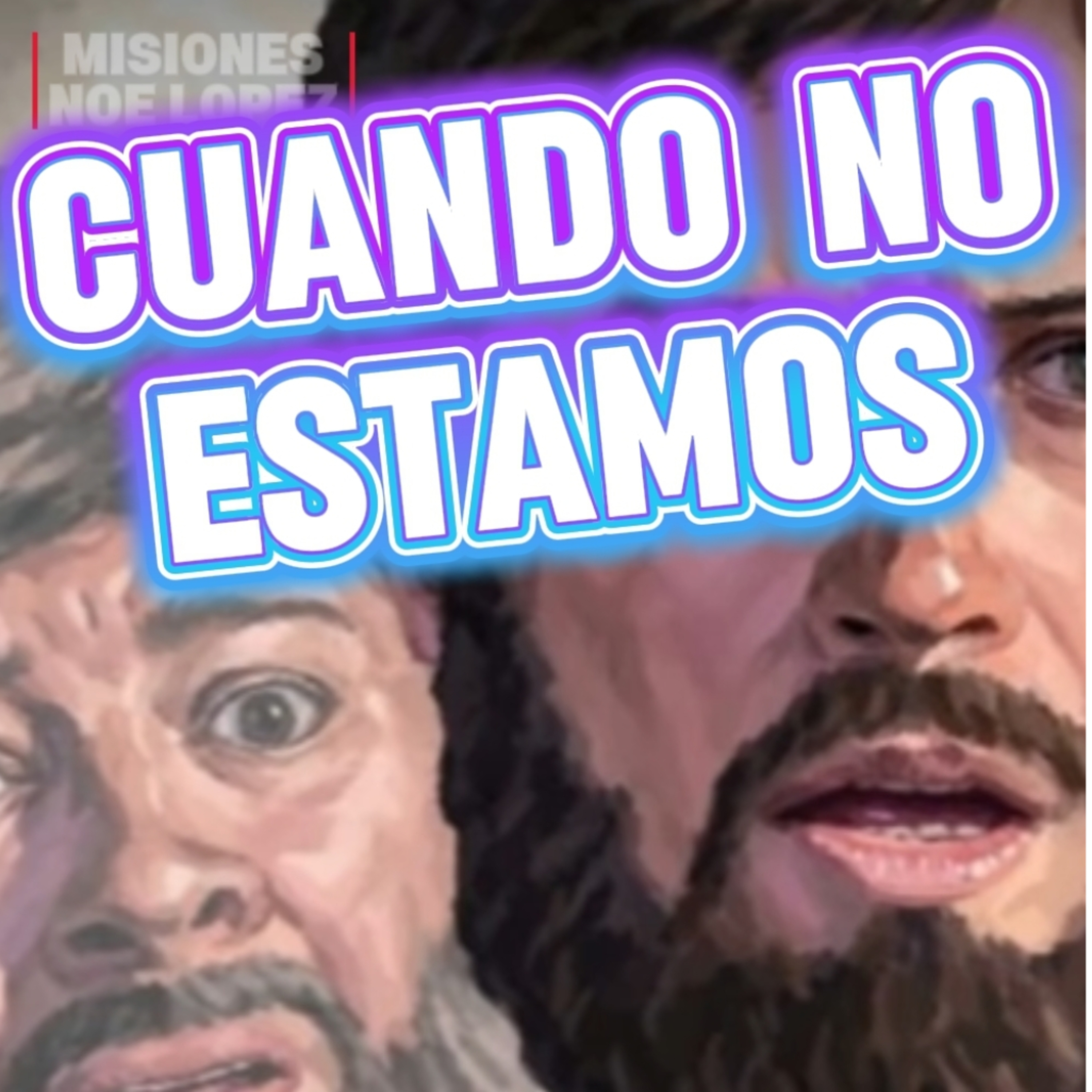 #10 🪙"CUANDO NO ESTAMOS DONDE DEBERIAMOS ESTAR"👁️⭐Sigue LA SERIE en YOUTUBE/NoeLopezOficial  episode artwork