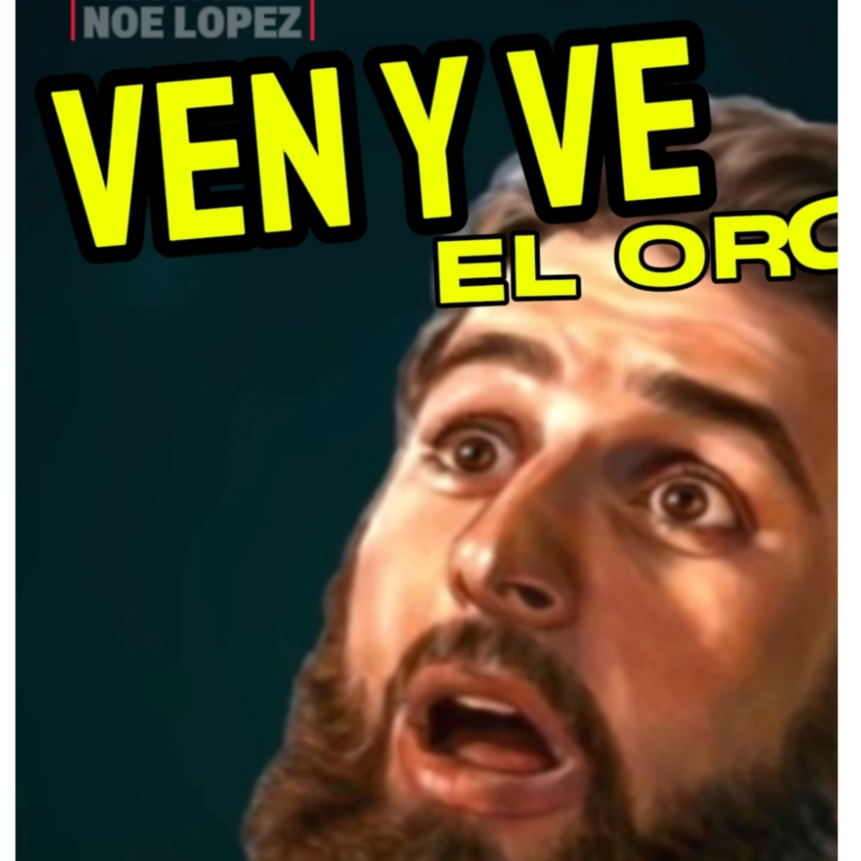 #12 🪙"VEN Y VE EL ORO"👁️⭐Sigue LA SERIE en YOUTUBE/NoeLopezOficial #oro episode artwork