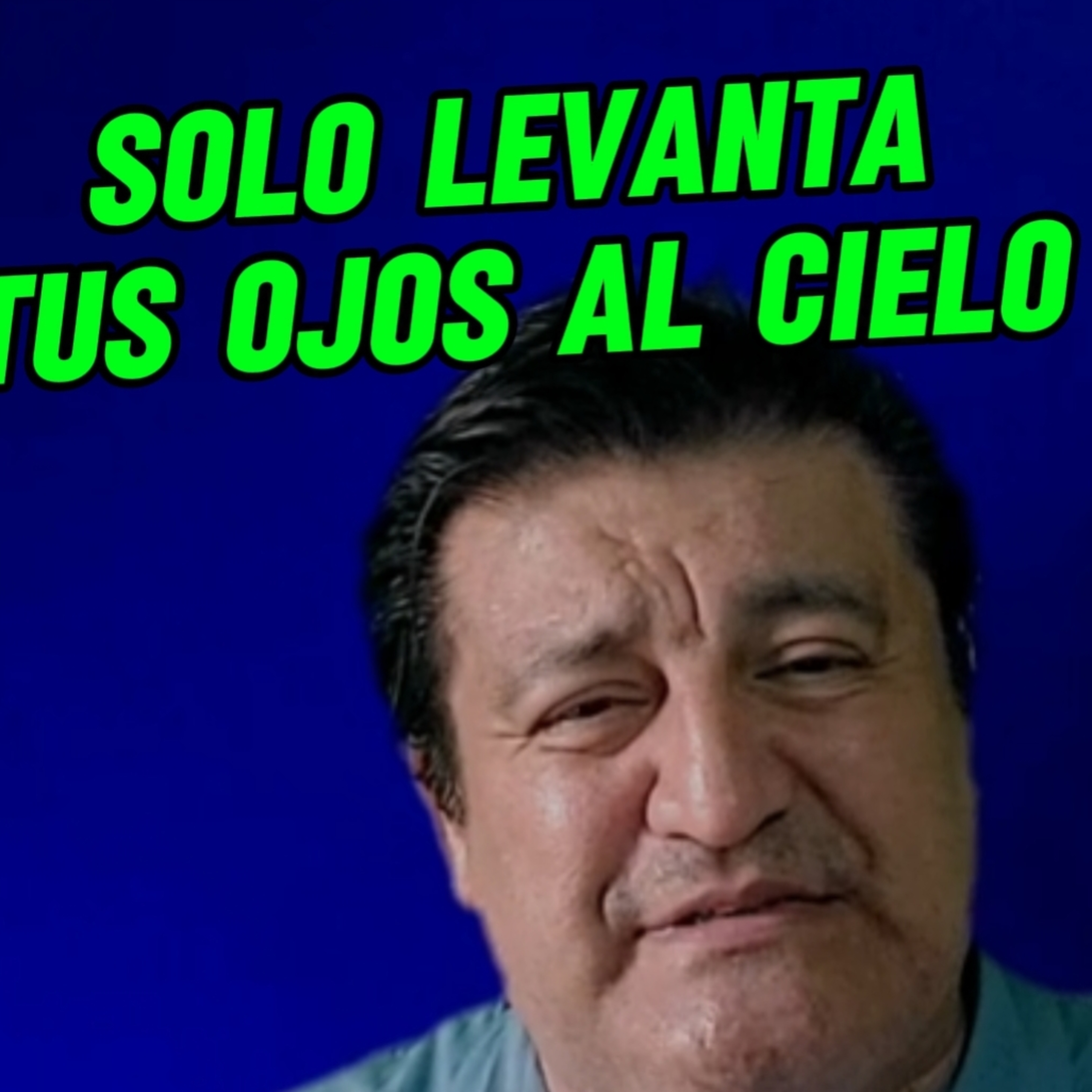 #15 🪙"SOLO LEVANTA TUS OJOS AL CIELO"👀⭐Sigue LA SERIE en YOUTUBE/NoeLopezOficial #ojos episode artwork