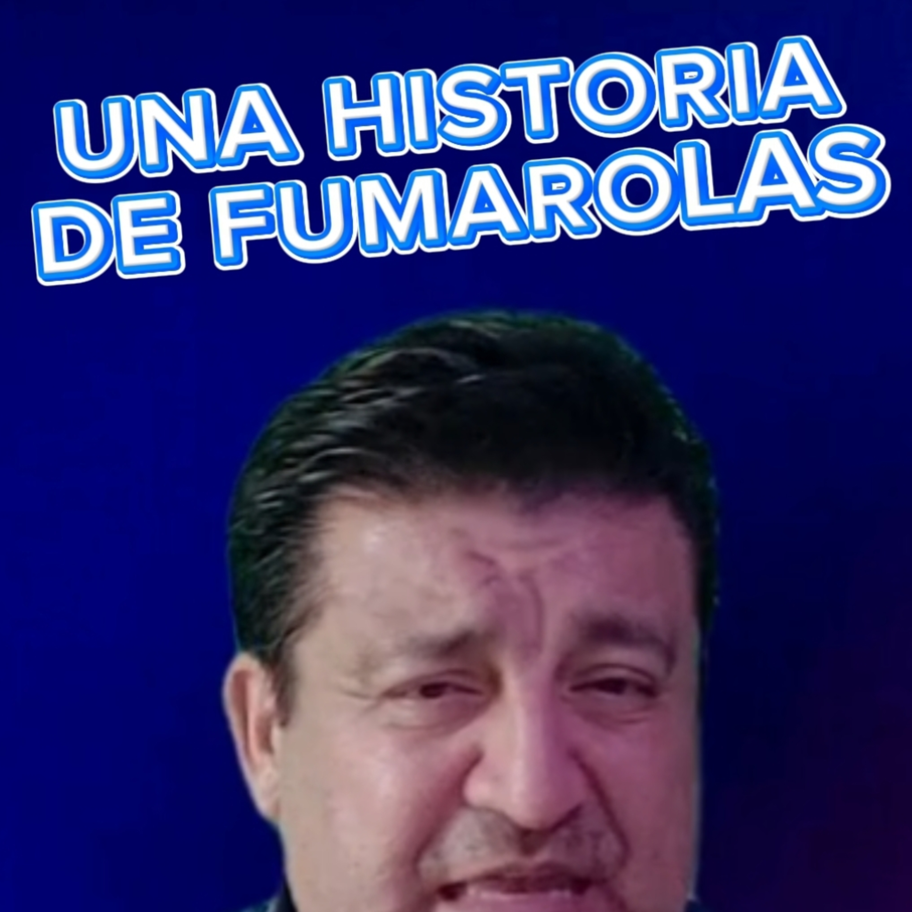 #7 💨"UNA HISTORIA DE FUMAROLAS" 👀 Conocela! ⭐Sigue LA SERIE en YOUTUBE/NoeLopezOficial #señales episode artwork