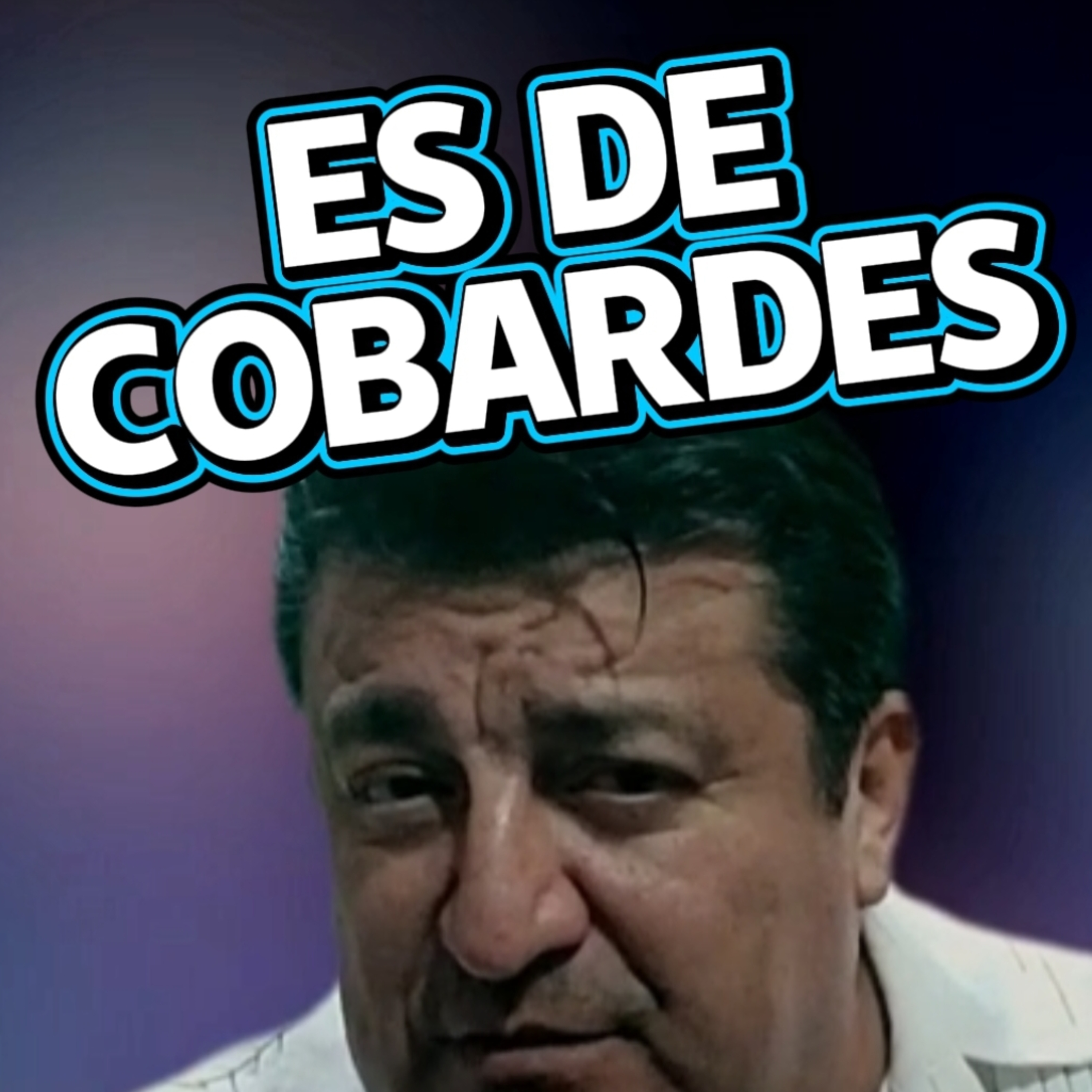 #2 😜 "ES DE COBARDES" 🧱 ⭐Sigue LA SERIE en YOUTUBE/NoeLopezOficial #cobarde episode artwork