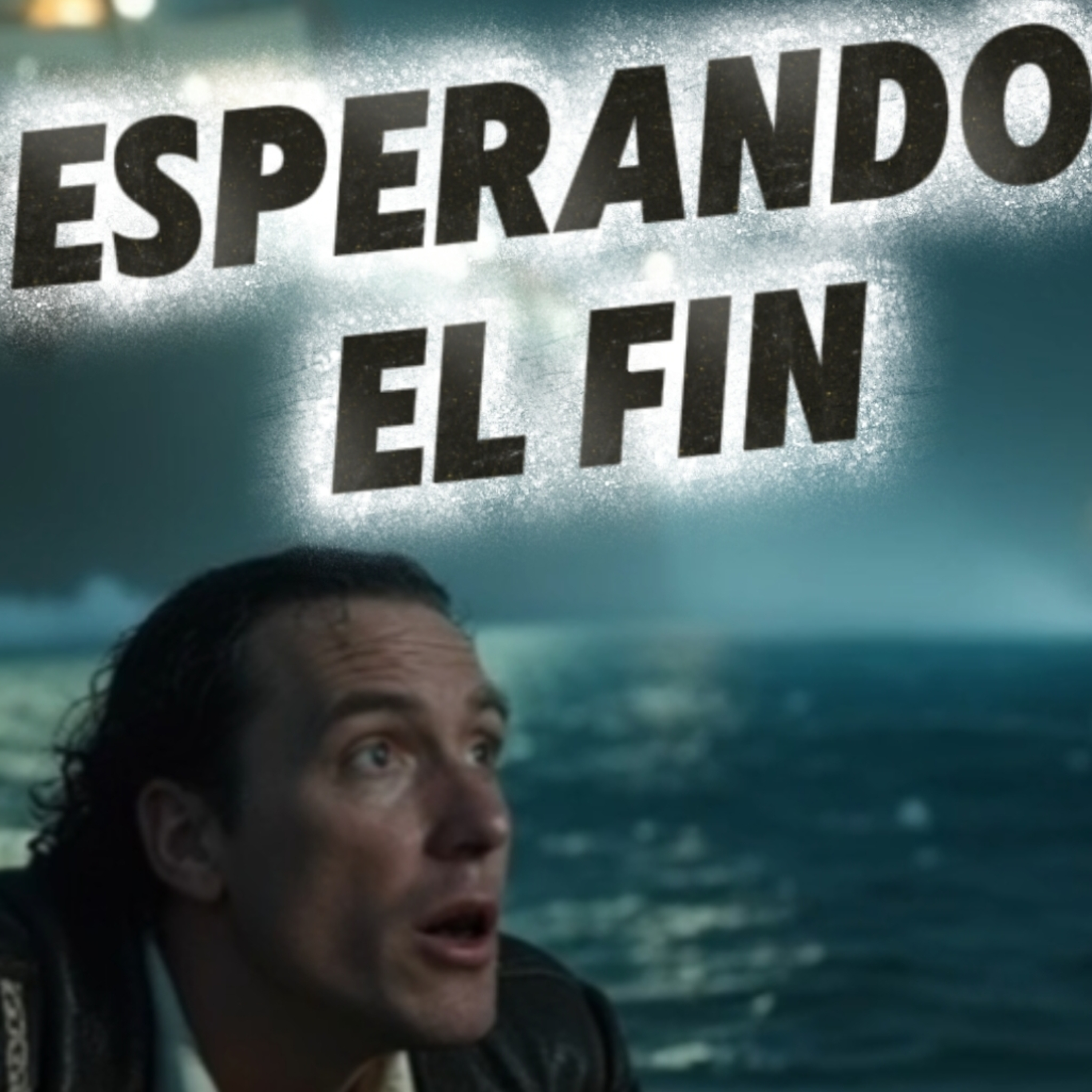 #3 👨🏻‍🍳“ESPERANDO SOLO EL FIN”🛥️⭐Sigue LA SERIE en YOUTUBE/NoeLopezOficial #elfin episode artwork