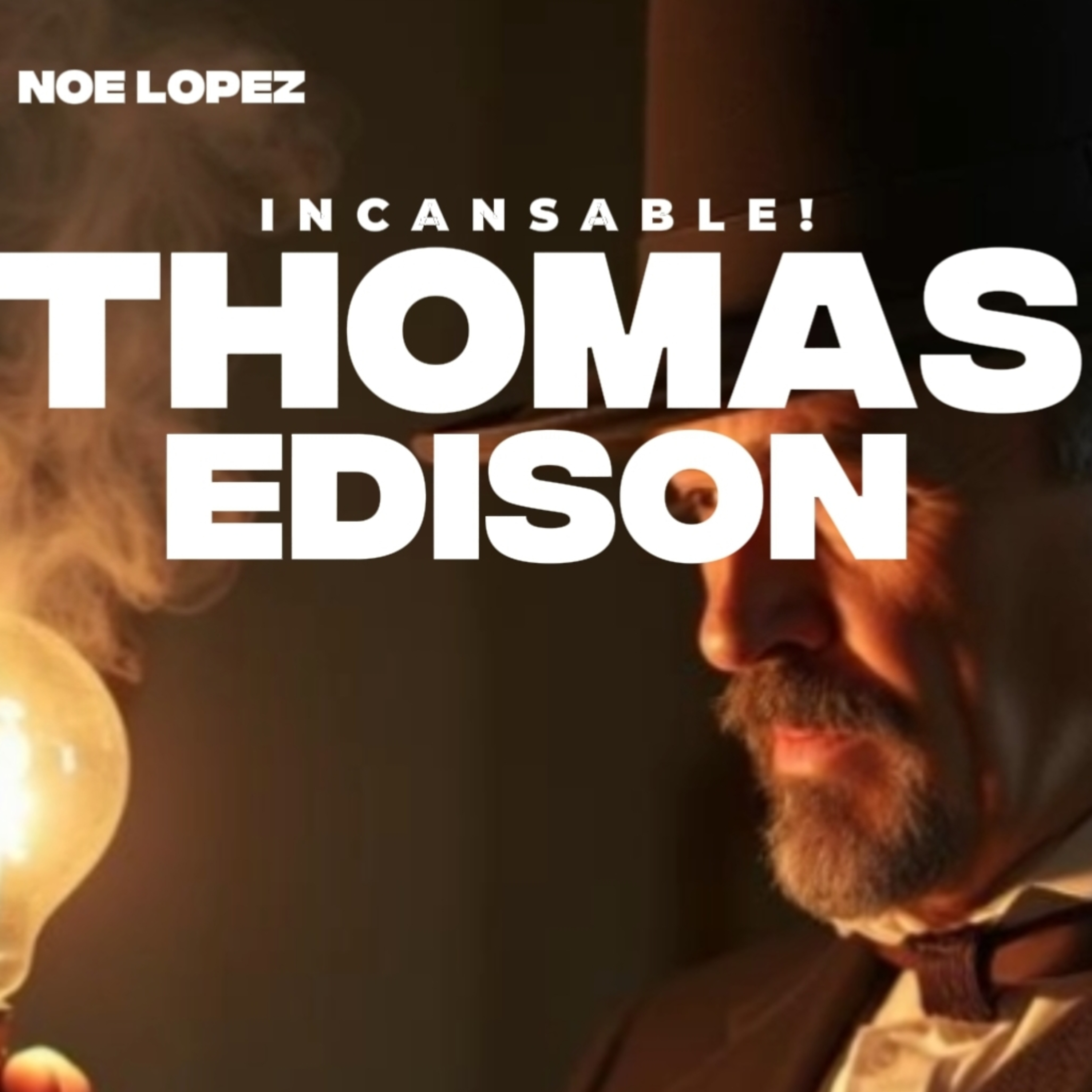 #6 👀“THOMAS EDISON"🥺Incansable! ⭐Sigue LA SERIE en YOUTUBE/NoeLopezOficial #thomasedison episode artwork