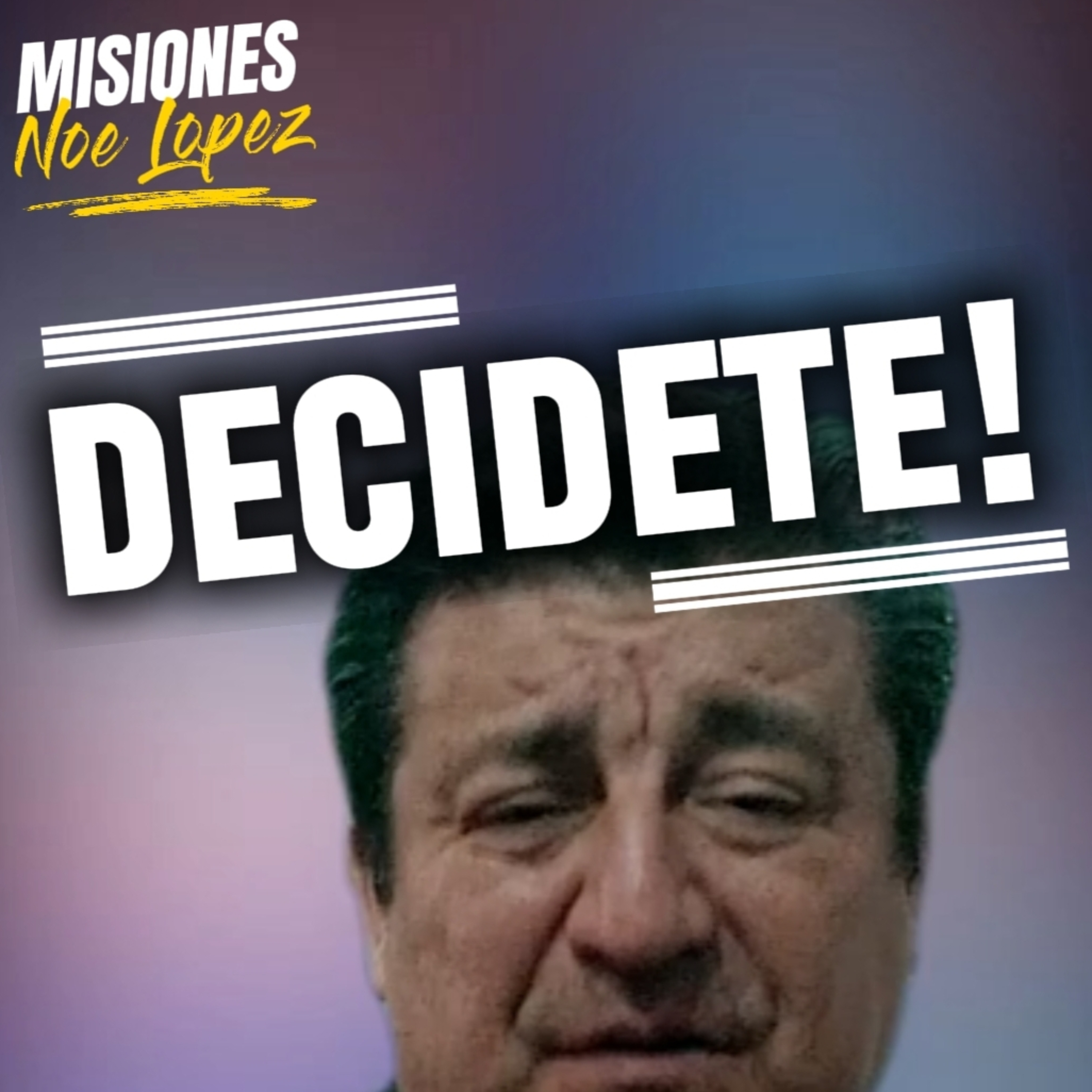 #13 👀“DECIDETE!"🥺 ⭐Sigue LA SERIE en YOUTUBE/NoeLopezOficial #decisiones episode artwork