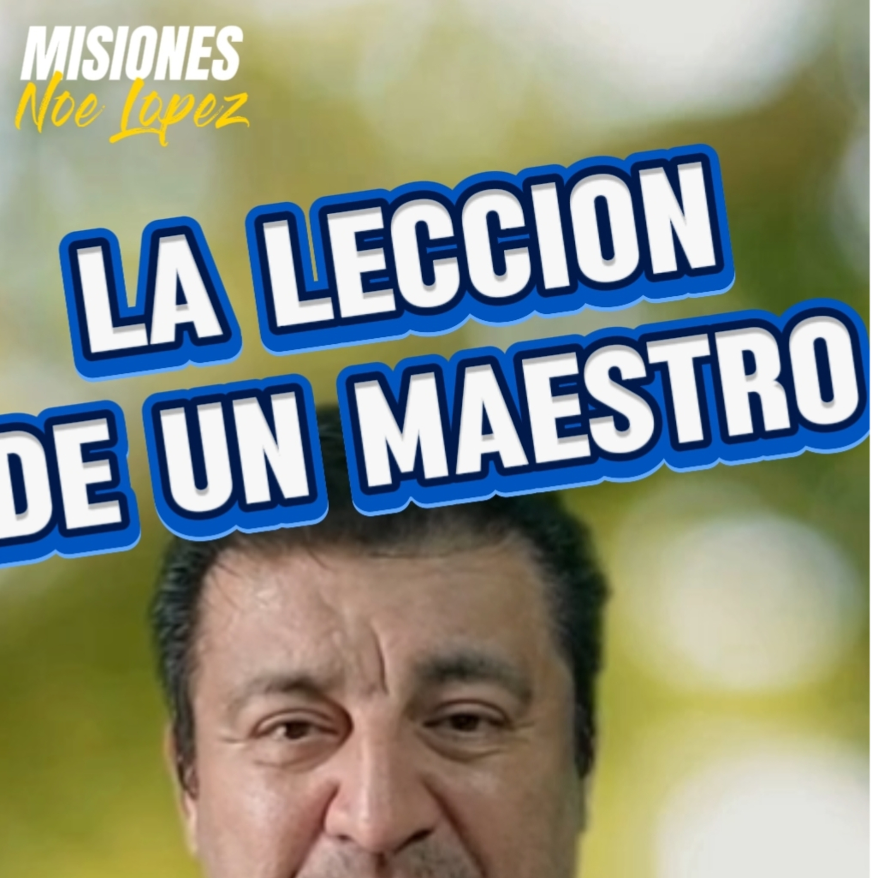 #1 👀 “LA LECCION DE UN MAESTRO" 🙋‍♂️ ⭐Sigue LA SERIE en YOUTUBE/NoeLopezOficial #maestro episode artwork