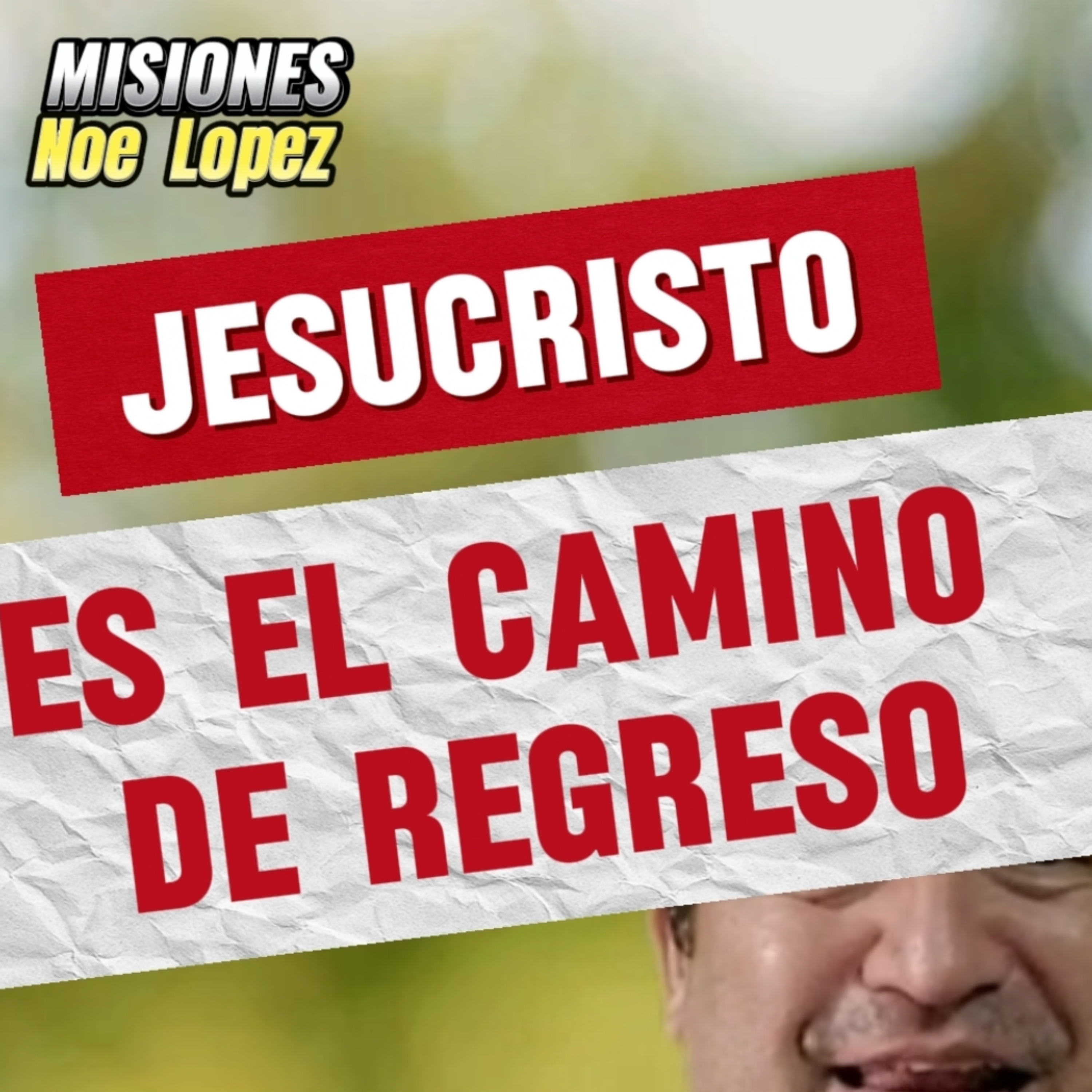 #6 👀 “JESUCRISTO ES EL CAMINO DE REGRESO" 💕 #Jesucristo episode artwork