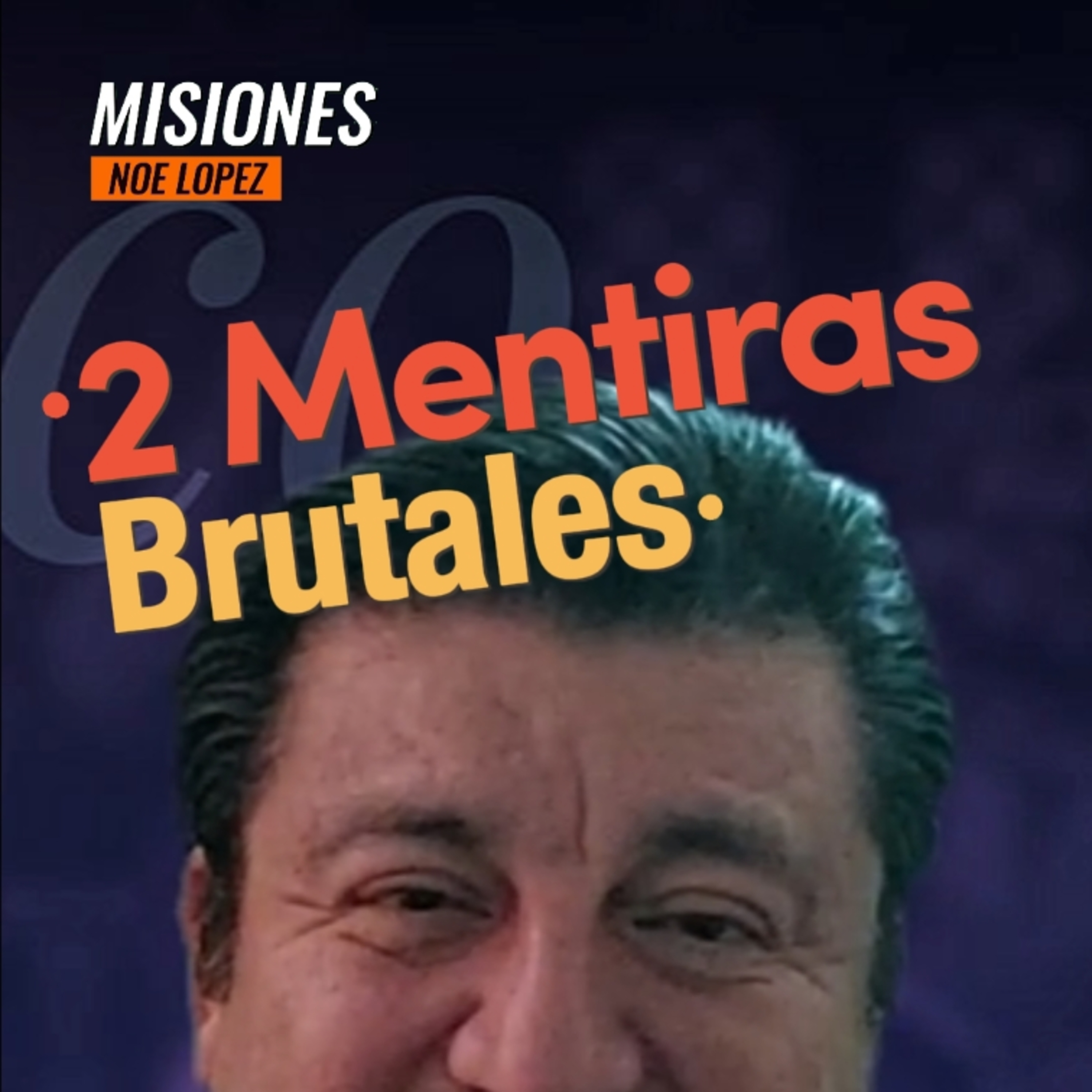 #7 🥴 2 MENTIRAS BRUTALES 😜 ⭐️Sigue La Serie en YouTube/NoeLopezOficial #mentiras episode artwork