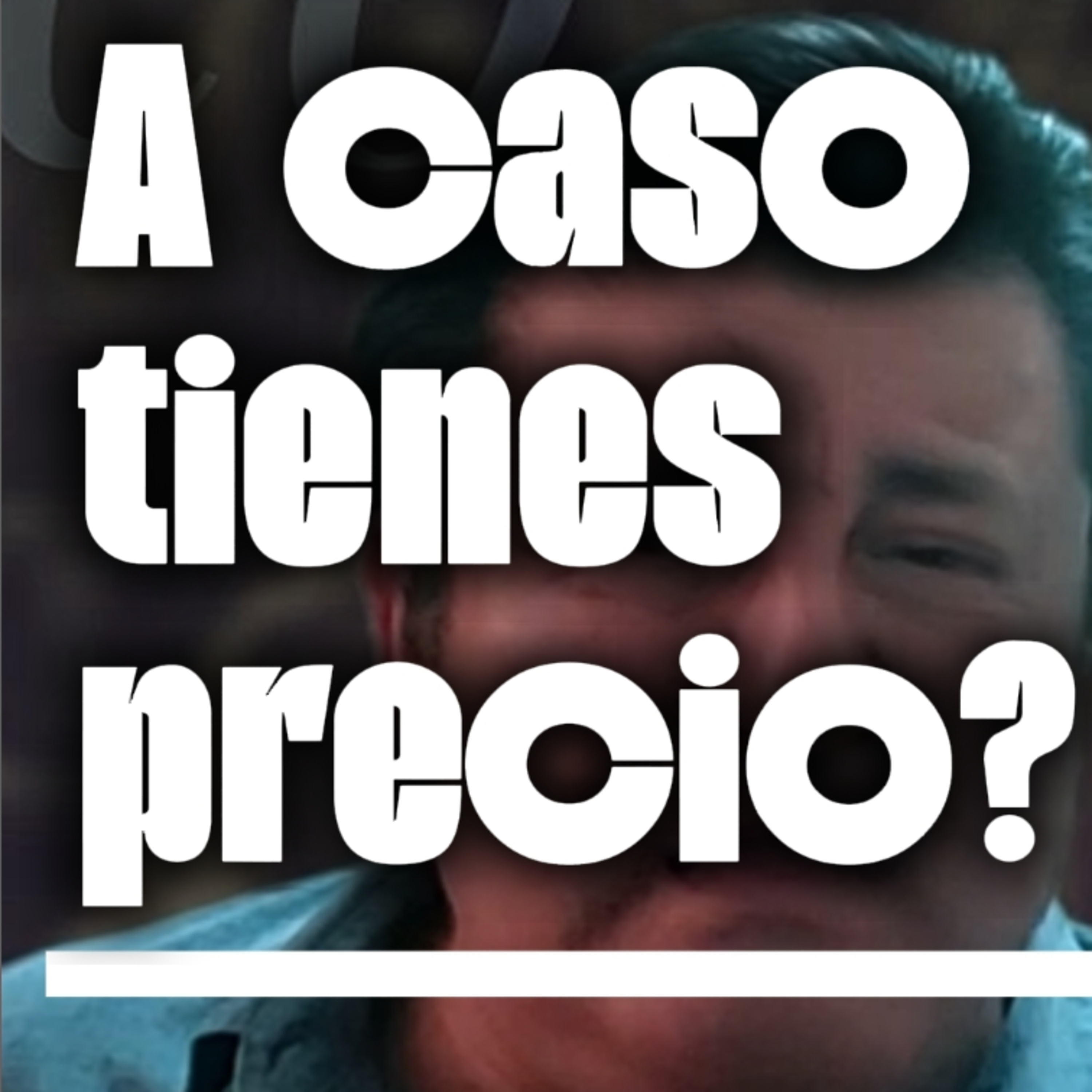 #21 🇲🇽 A CASO TIENES PRECIO❓️⭐️Sigue La Serie en YouTube/NoeLopezOficial #mexicanos episode artwork