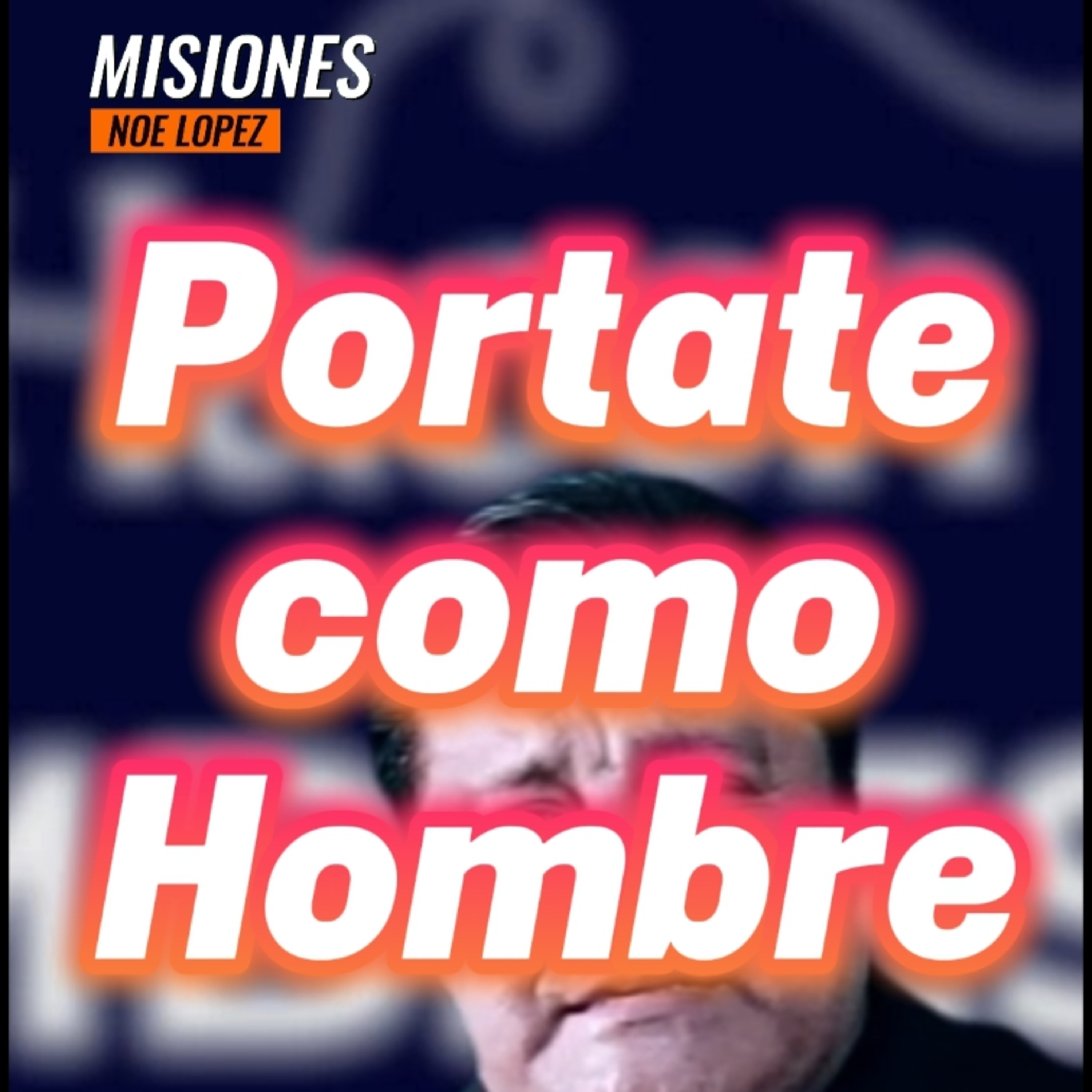 #6 👨🏻‍🦰"PORTATE COMO TODO UN HOMBRE" 👨🏼‍💼⭐Sigue La Serie en YouTube/NoeLopezOficial #hombres episode artwork