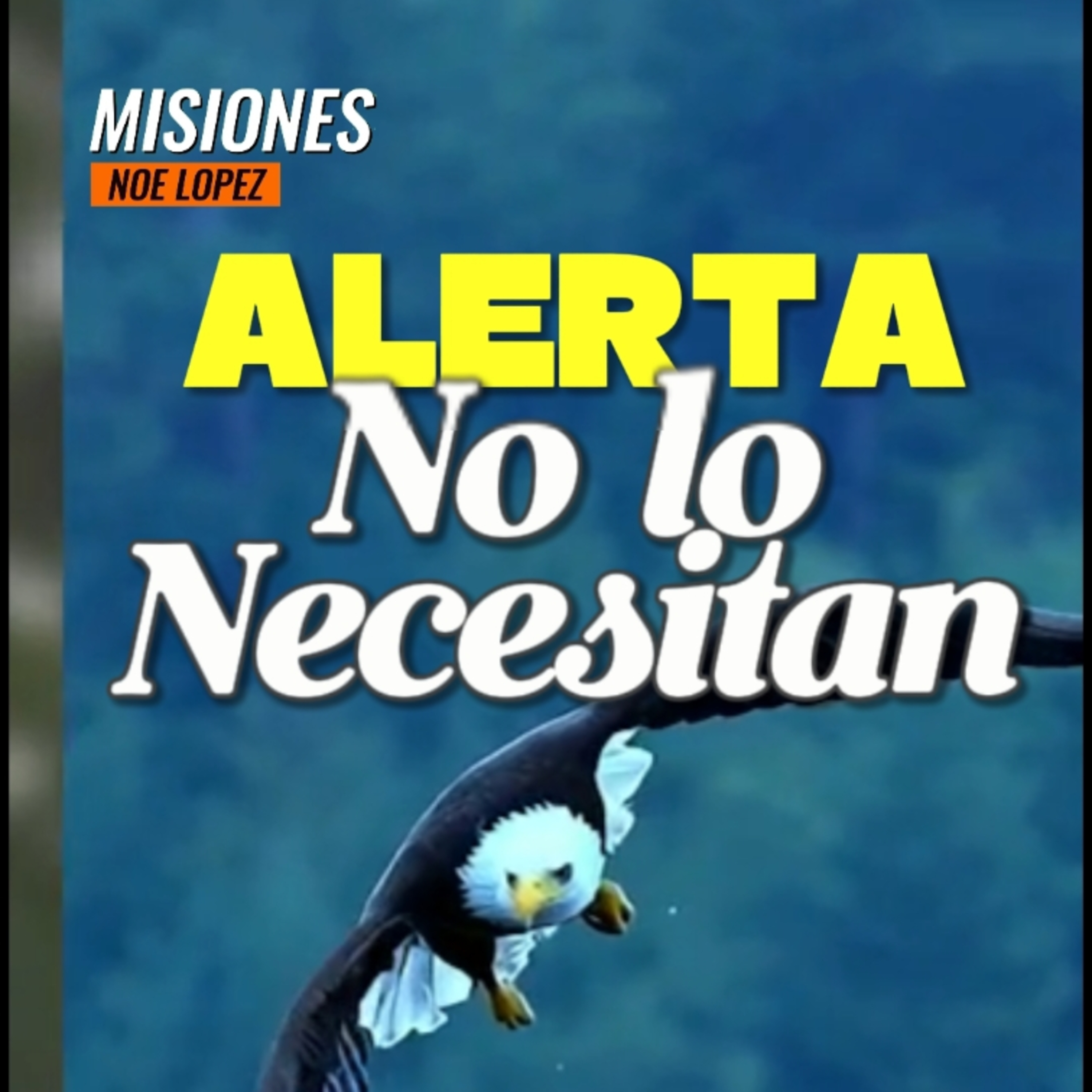 #4 ☢️"ALERTA! No Lo Necesitan"‼️ ⭐️Sigue La Serie en YouTube/NoeLopezOficial #alerta episode artwork