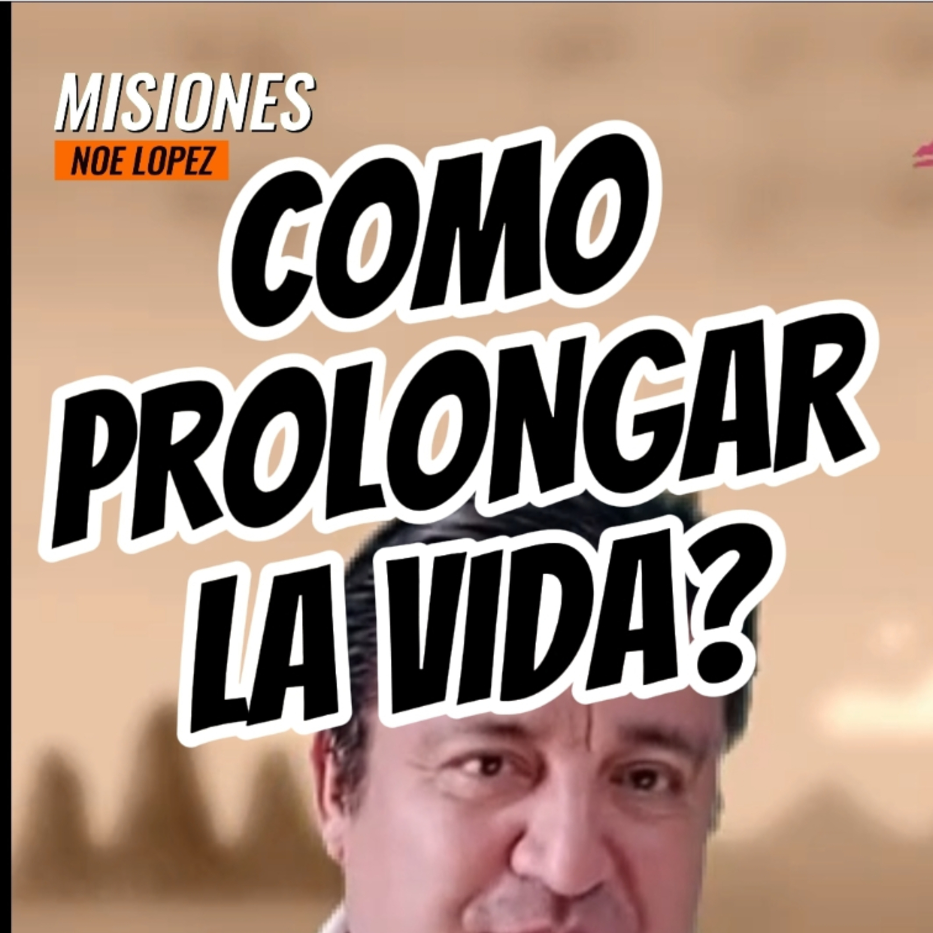 #9 🥵"CÓMO PROLONGAR LA VIDA?"💟⭐️Sigue La Serie en YouTube/NoeLopezOficial #vida episode artwork