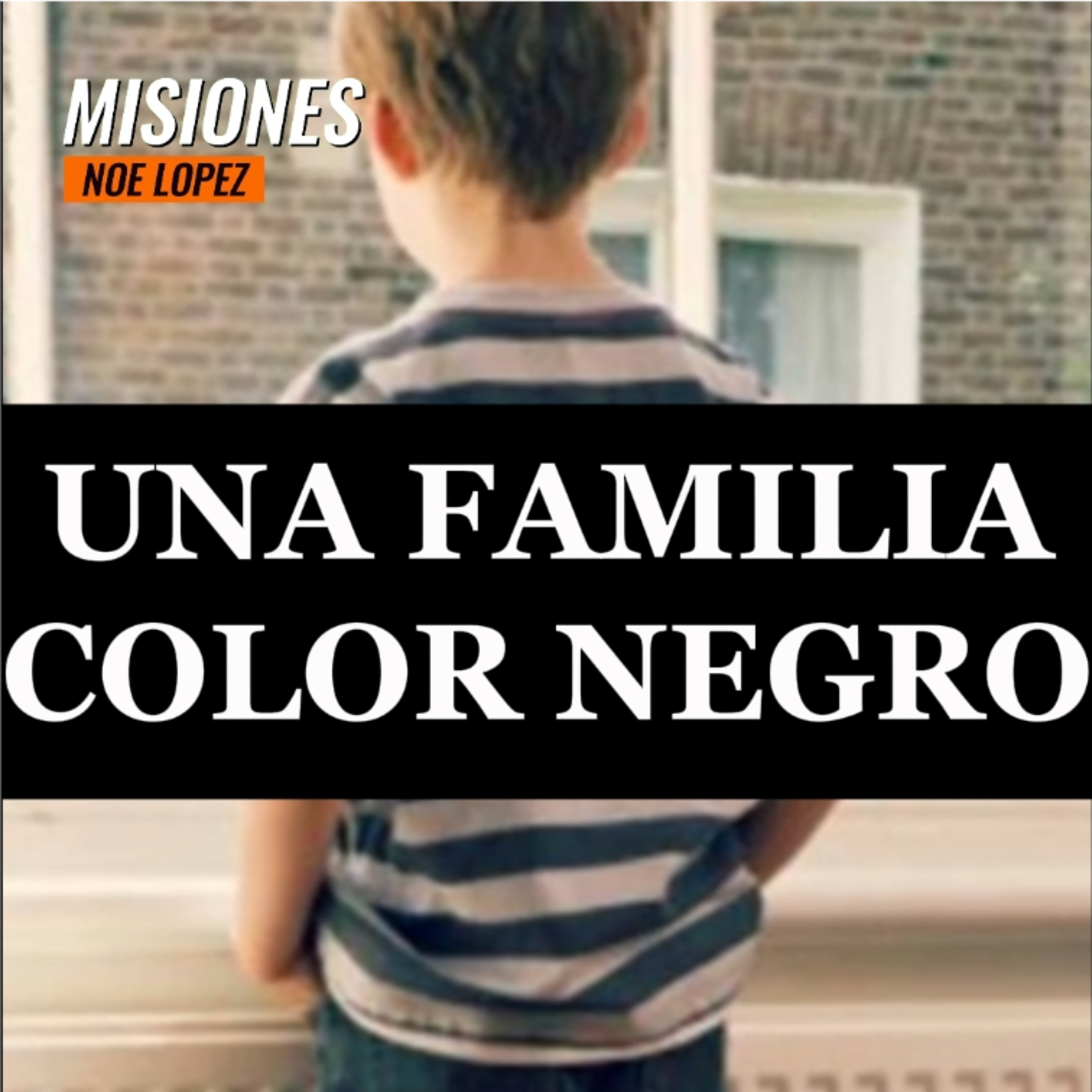 #7 👩🏻‍❤️‍👨🏻UNA FAMILIA COLOR NEGRO 😨 ⭐️Sigue La Serie en YouTube/NoeLopezOficial #familias episode artwork