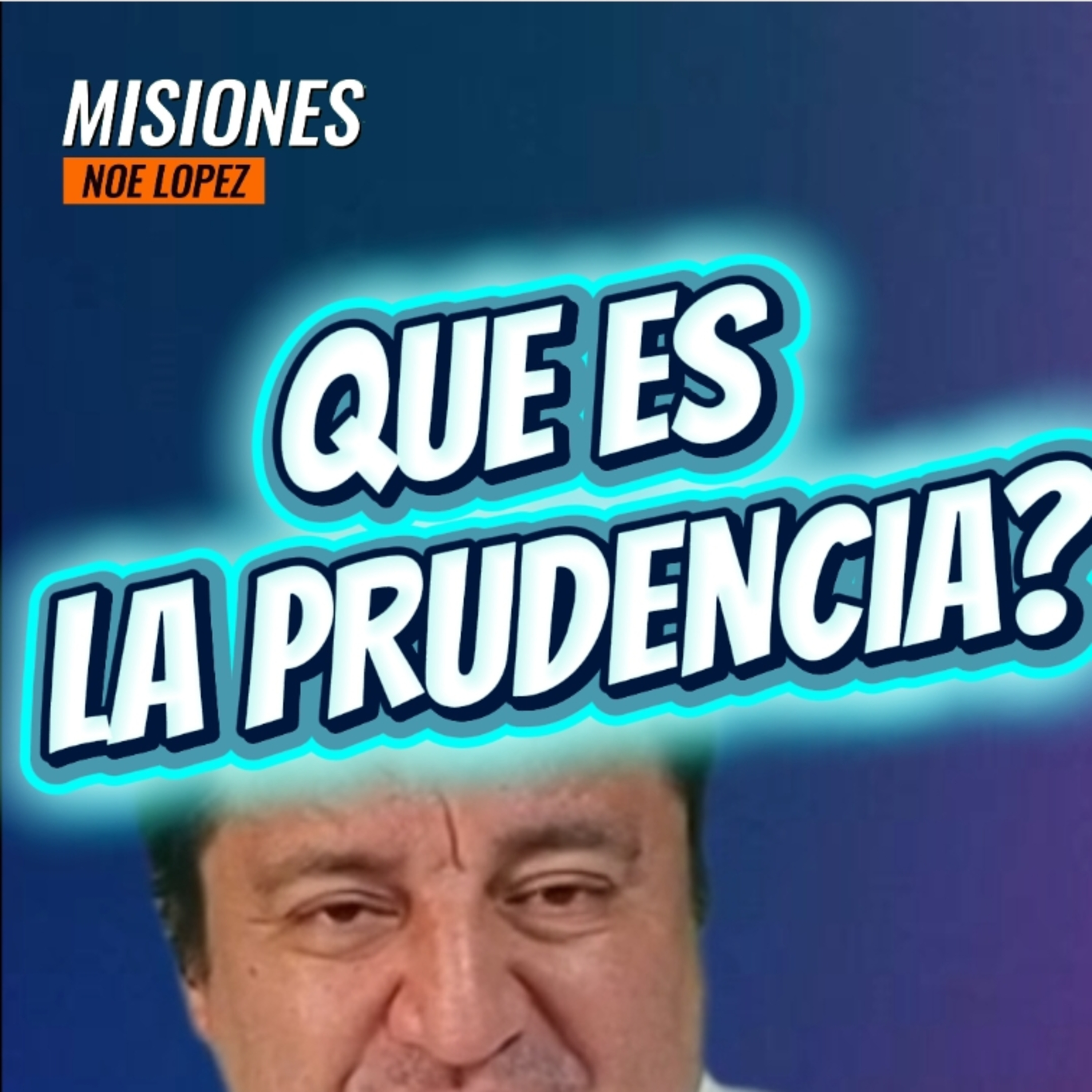 #10 👀 QUE ES LA PRUDENCIA? 😨 Lo Sabes? ⭐️Sigue La Serie en YouTube/NoeLopezOficial #prudencia episode artwork