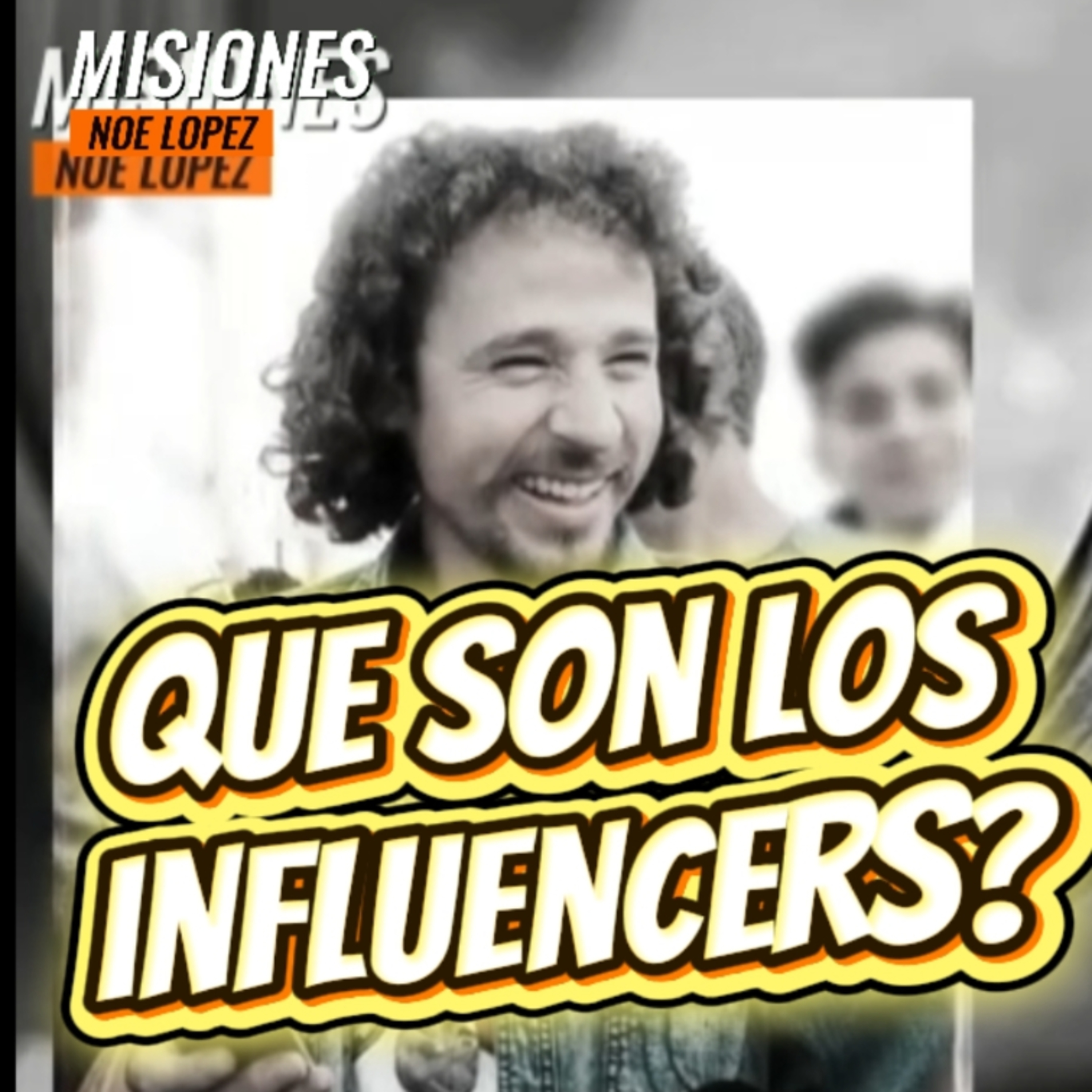 #2 🤩"QUE SON LOS INFLUENCERS? " 😳 ⭐️Sigue La Serie en YouTube/NoeLopezOficial #influencer episode artwork