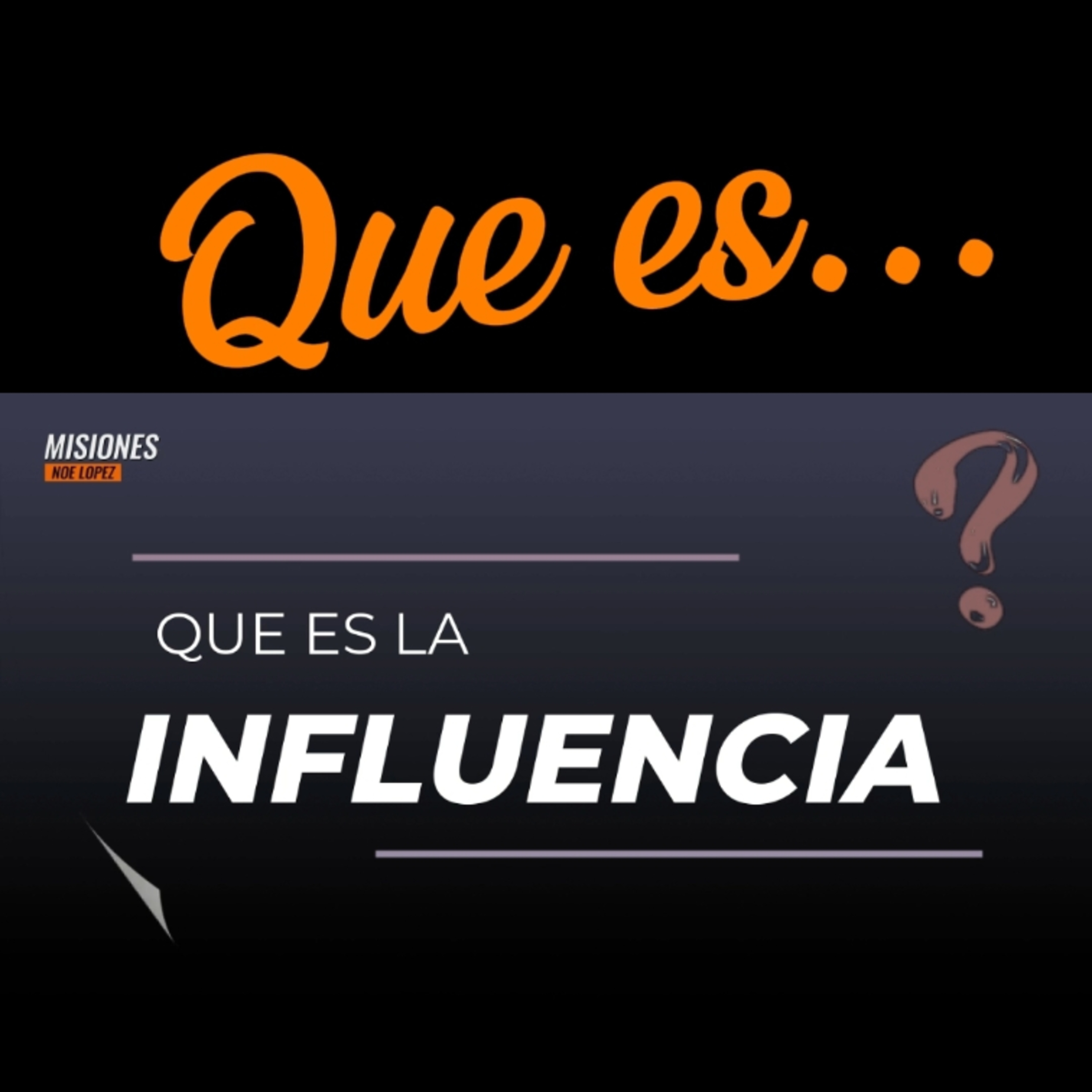 #1 🤩"QUE ES LA INFLUENCIA? " 😳 ⭐️Sigue La Serie en YouTube/NoeLopezOficial #influencer episode artwork
