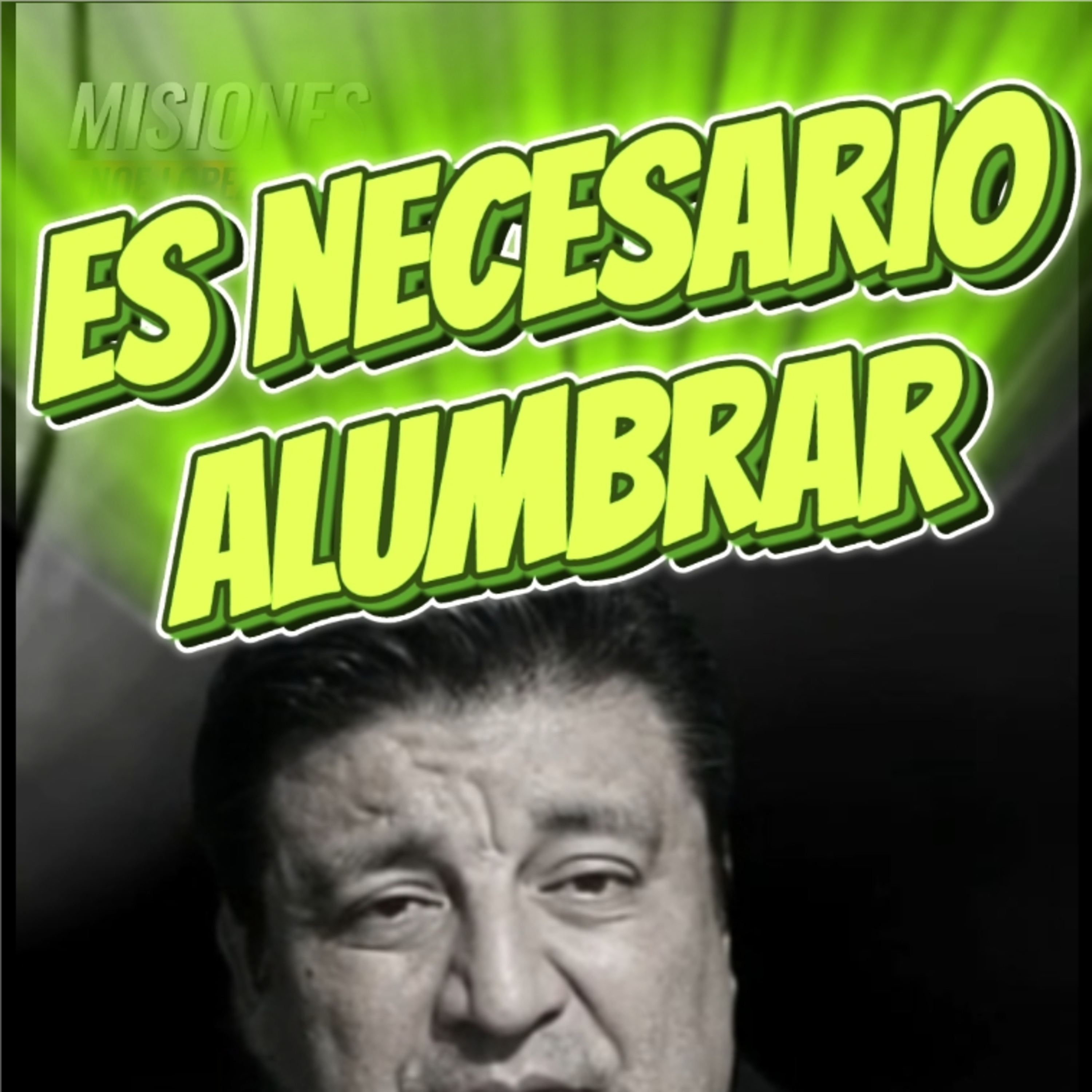 #10 💡"ES NECESARIO ALUMBRAR" 😳 ⭐️Sigue La Serie en YouTube/NoeLopezOficial #alumbrar episode artwork