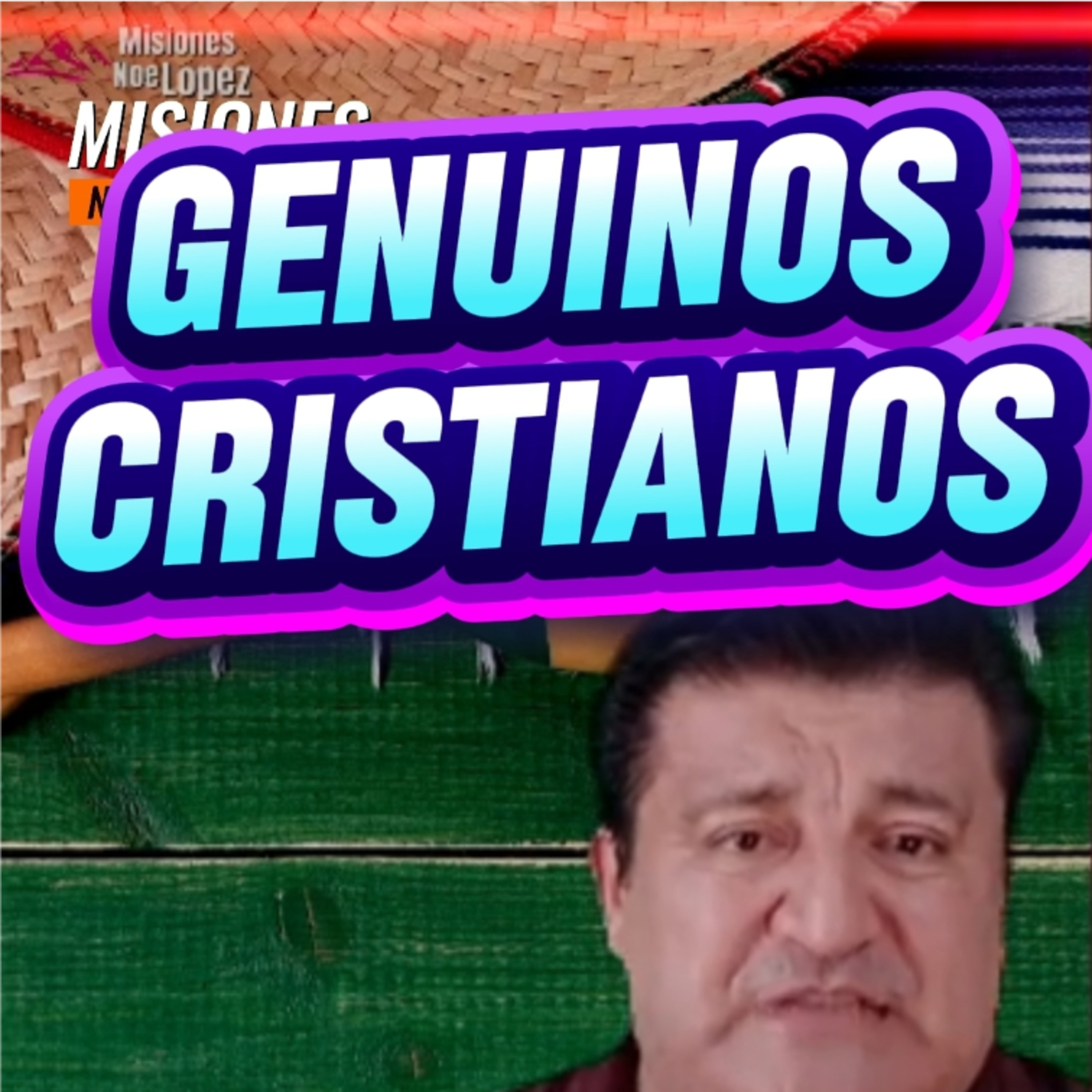 #17 🙋 "GENUINOS CRISTIANOS" 🎊☝️ ⭐️Sigue La Serie en YouTube/NoeLopezOficial #Acristianos episode artwork