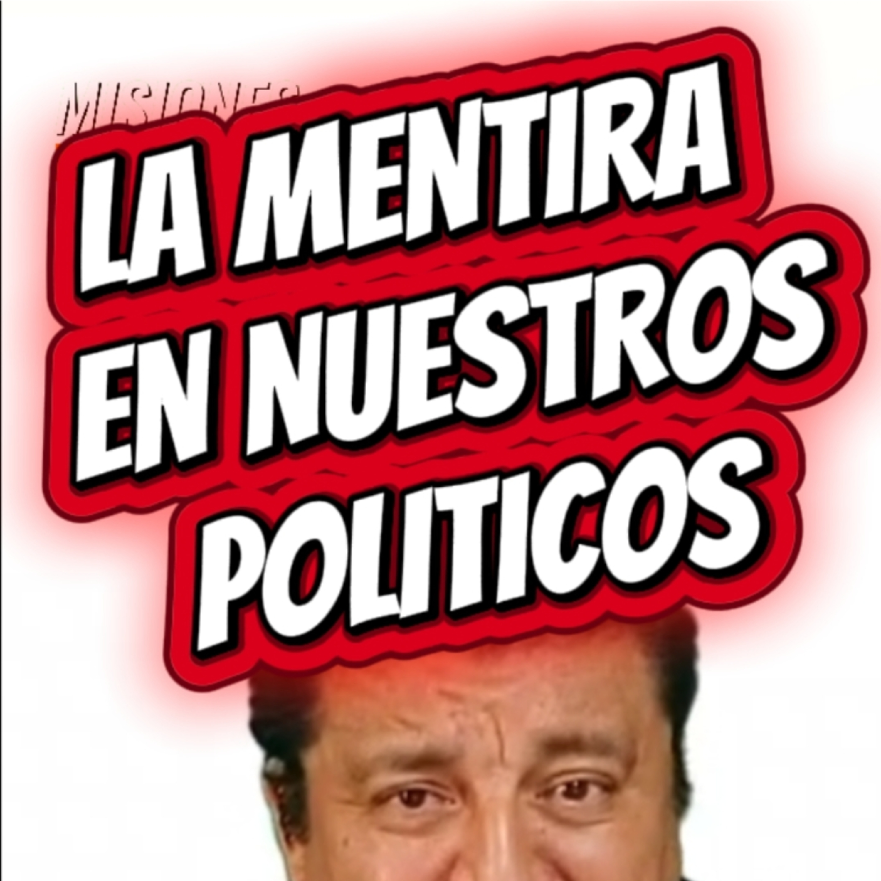 #8 🤥"LA MENTIRA EN NUESTROS POLITICOS"🥳 ⭐️Sigue La Serie en YouTube/NoeLopezOficial #politicos episode artwork