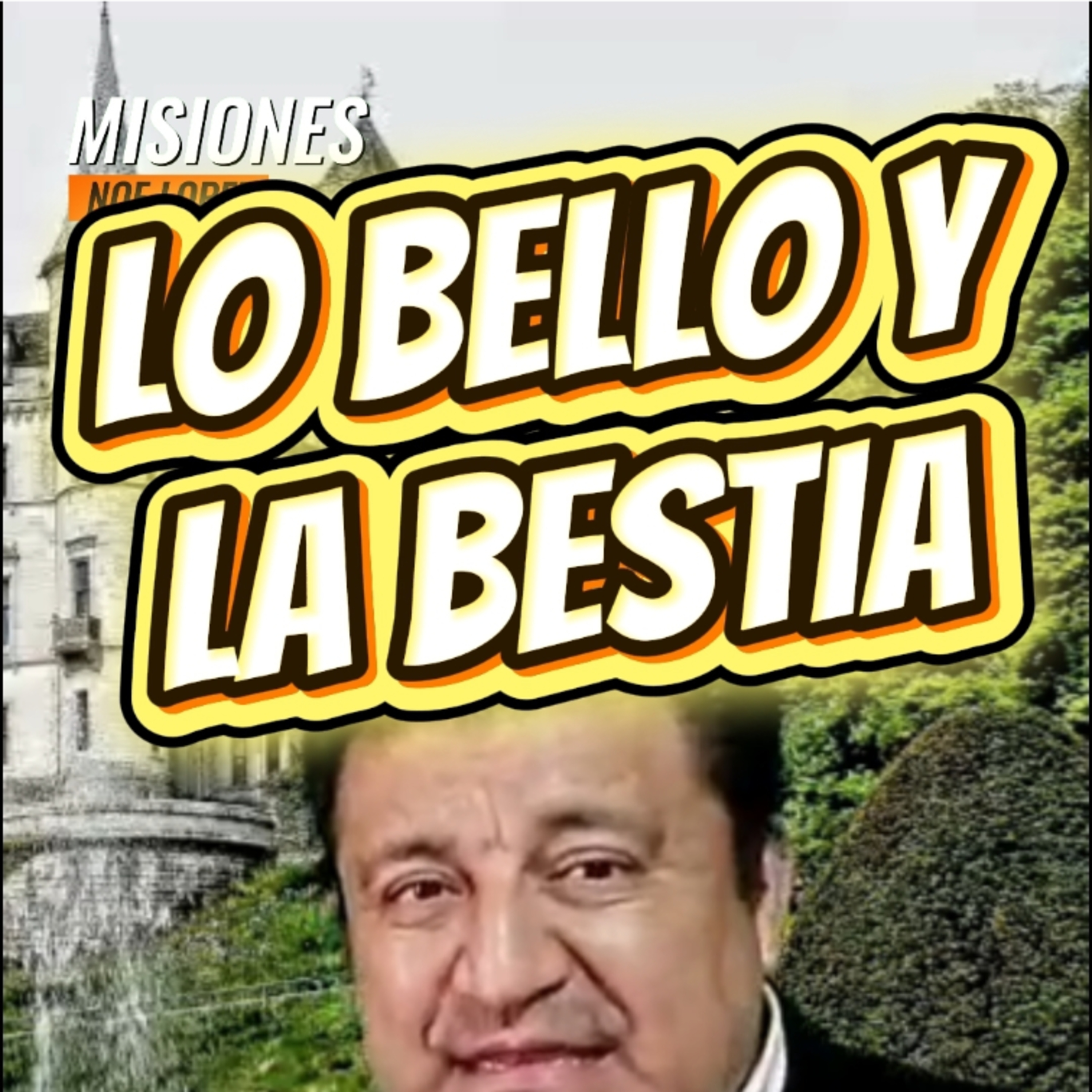 #1 🕌 "LO BELLO Y LA BESTIA"👁️ ⭐️Sigue La Serie en YouTube/NoeLopezOficial #gobernante episode artwork