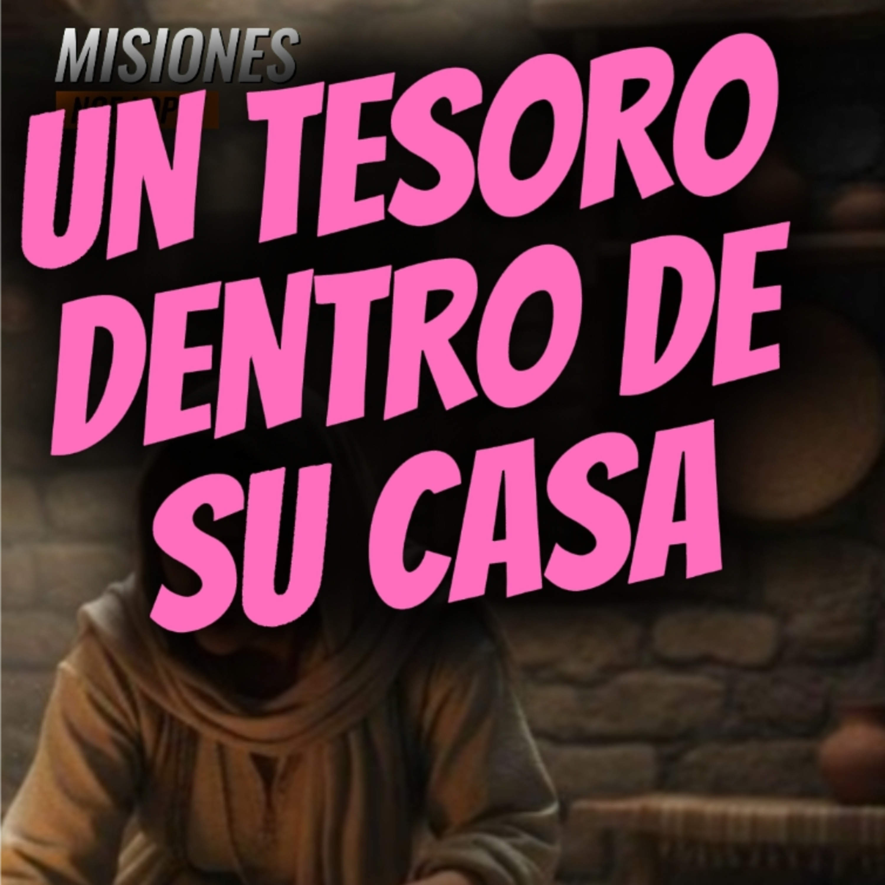 #4 🗝️UN TESORO DENTRO DE SU CASA🕯 ⭐️Sigue La Serie en YouTube/NoeLopezOficial #tesoros episode artwork