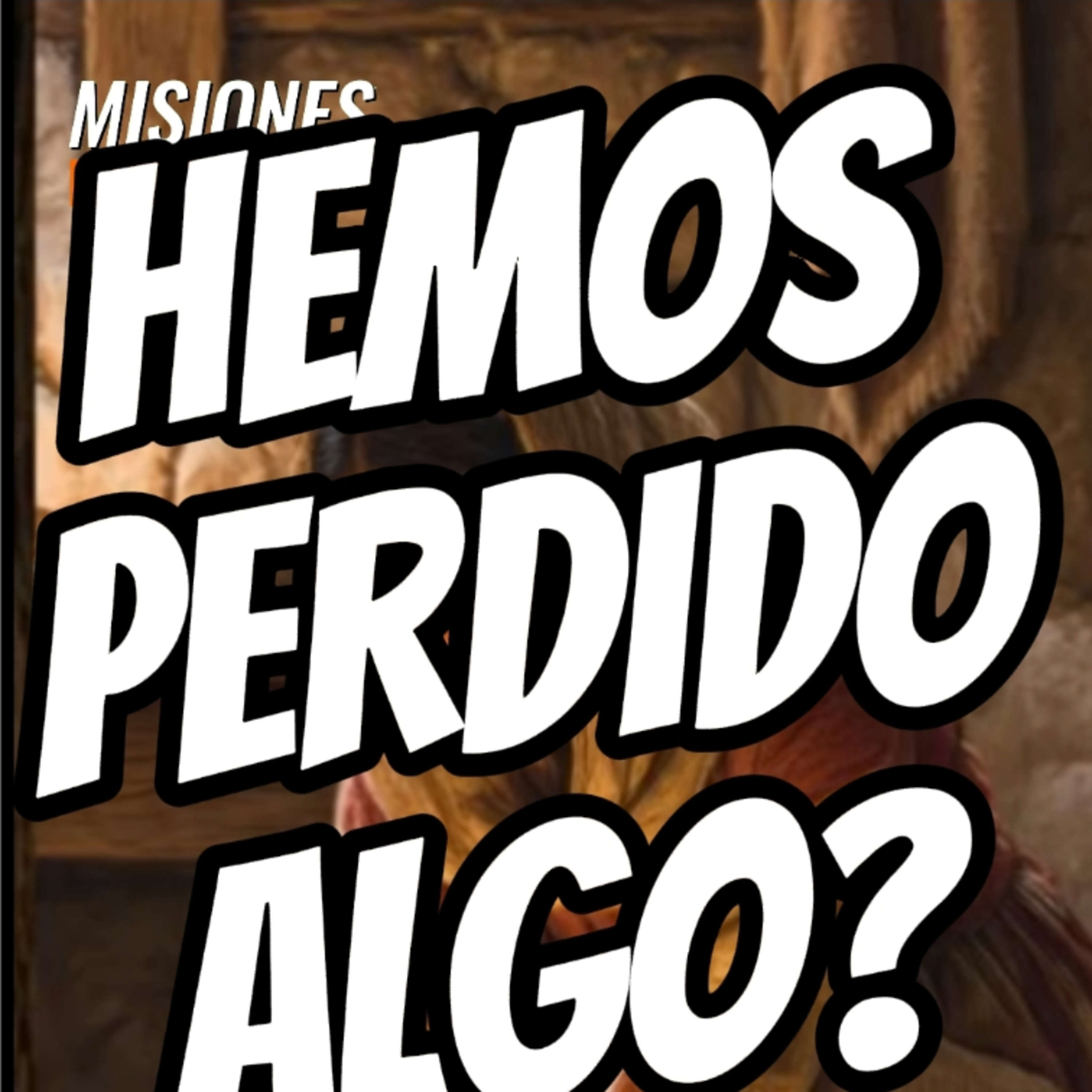#5 🗝️HEMOS PERDIDO ALGO?🕯 ⭐️Sigue La Serie en YouTube/NoeLopezOficial #tesoros episode artwork