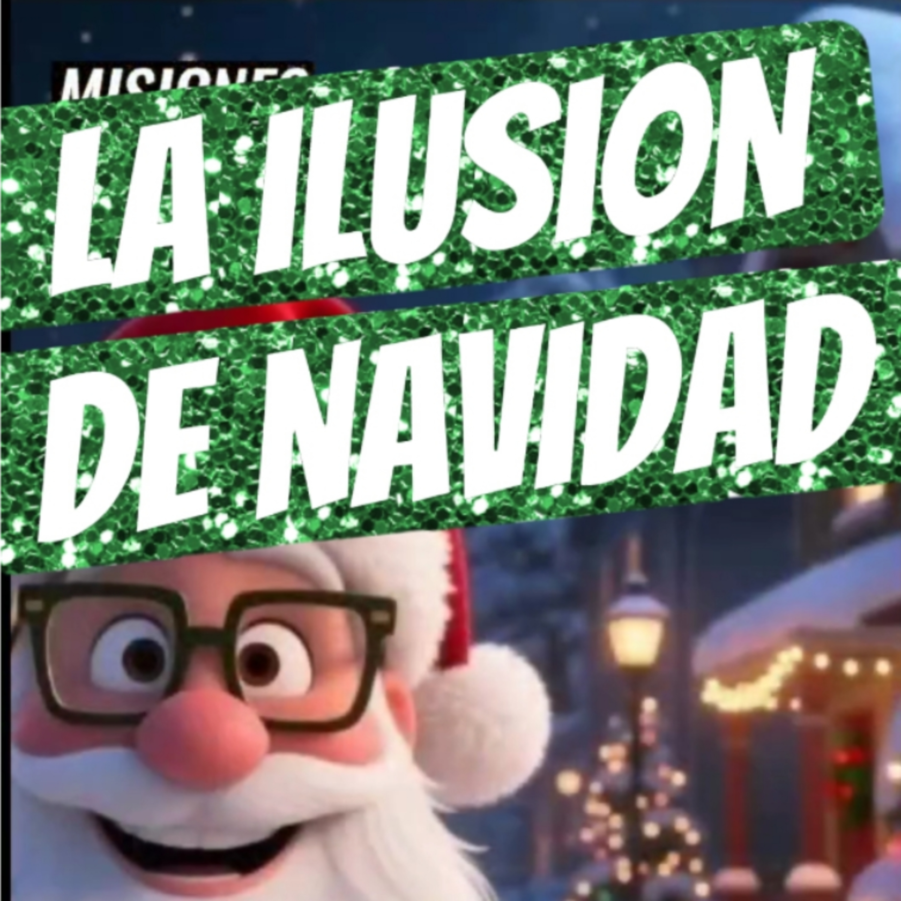 #19 🎄"LA ILUSION DE LA NAVIDAD"🎅 ☃️ Sigue La Serie en YouTube/NoeLopezOficial #santaclaus episode artwork