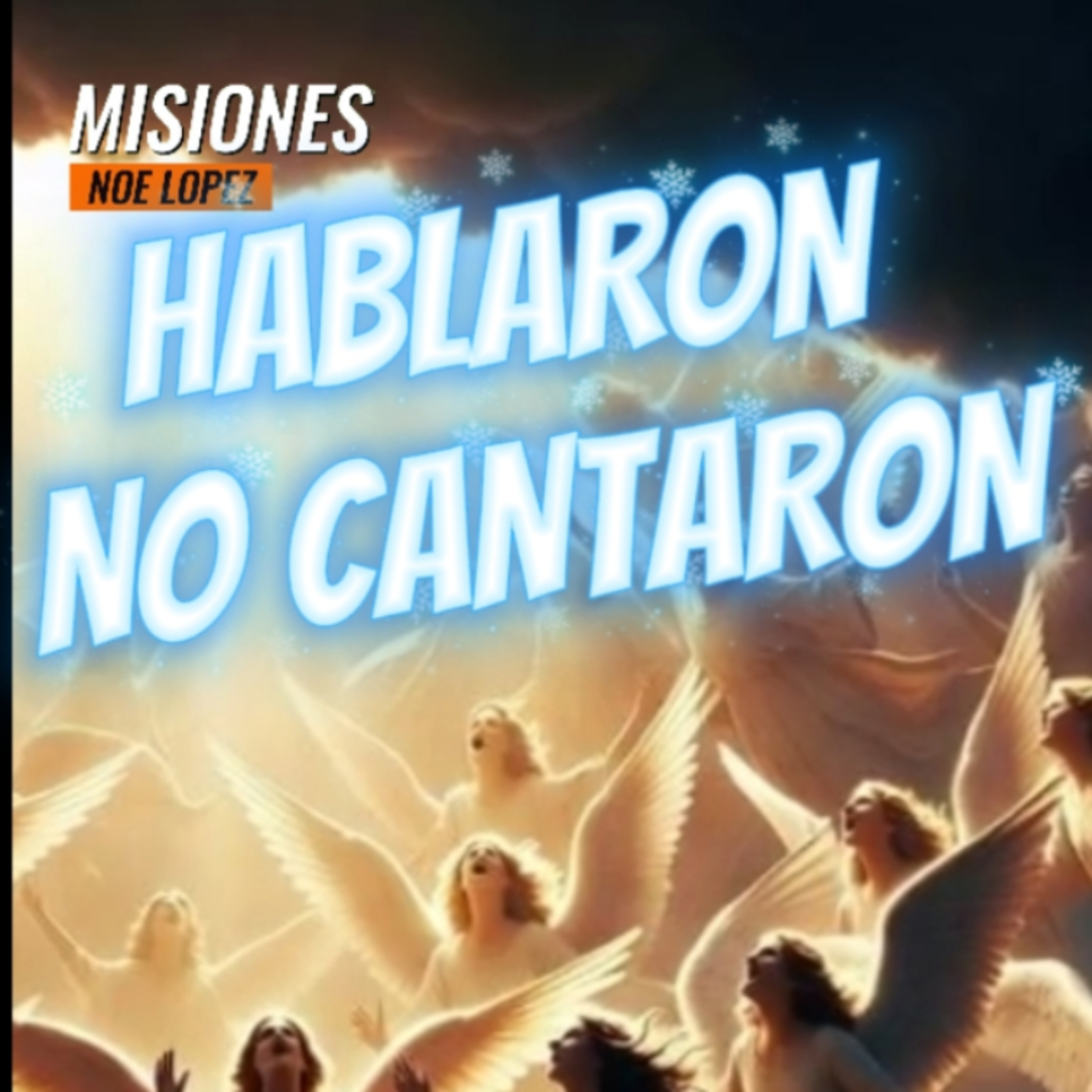 #28 🎄"HABLARON, NO CANTARON'!"🎅 ☃️ Sigue La Serie en YouTube/NoeLopezOficial #angeles episode artwork