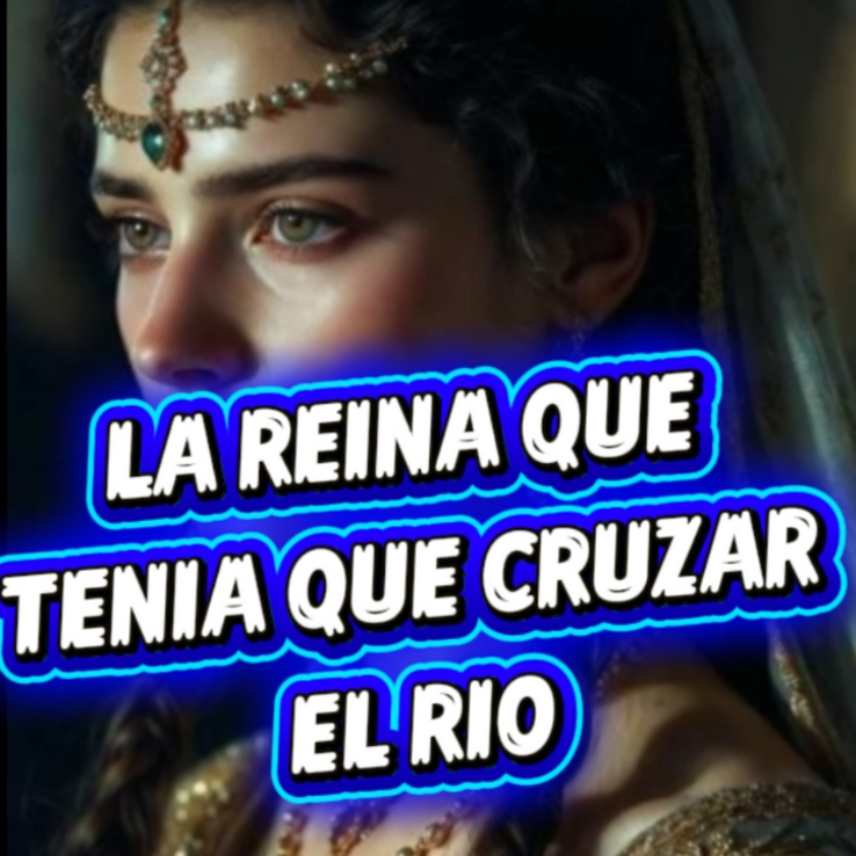 #9 👸LA REINA QUE TENIA QUE CRUZAR EL RIO💧 #decisiones episode artwork