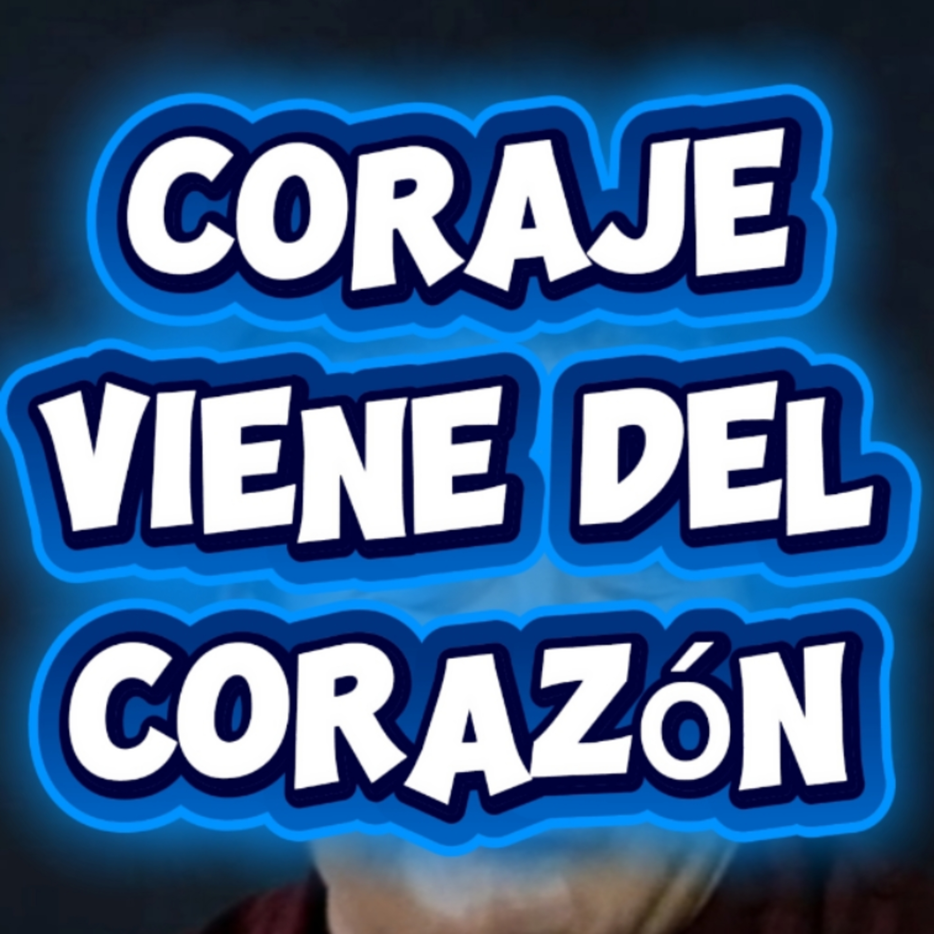 #1 ⚡ "CORAJE VIENE DEL CORAZON" ❤️️ 👉Sigue La Serie en 🔴YouTube/NoeLopezOficial #coraje episode artwork