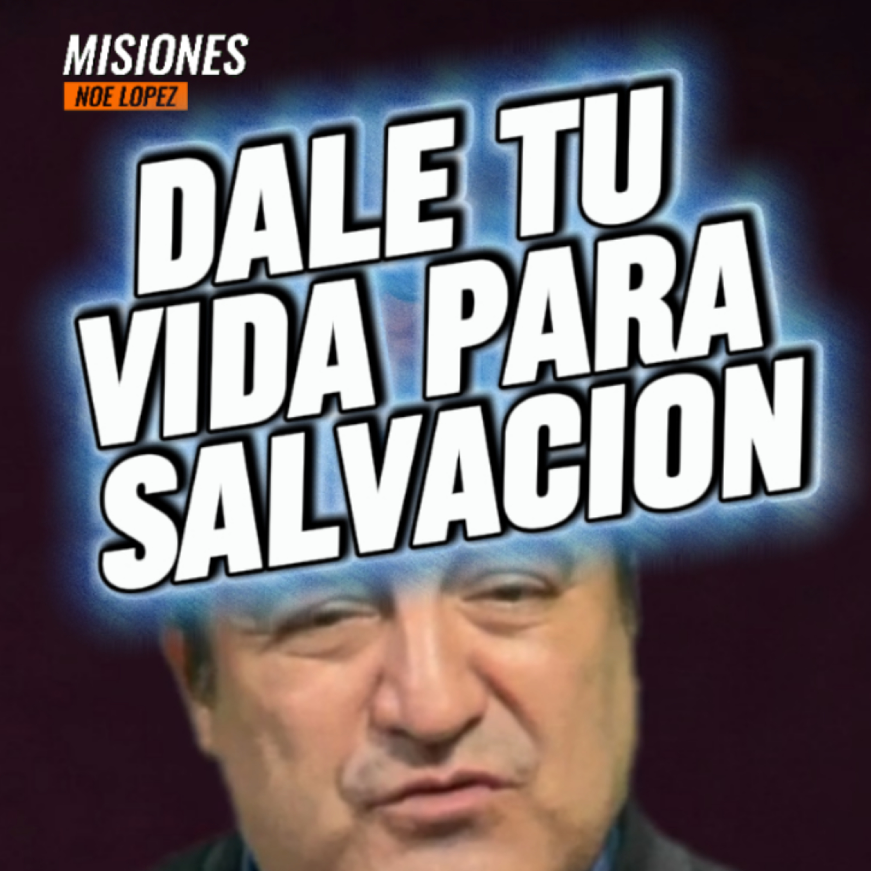 #20 😳"DALE TU VIDA PARA SALVACION"✝️ 👉Sigue La Serie en 🔴YouTube/NoeLopezOficial #salvacion episode artwork