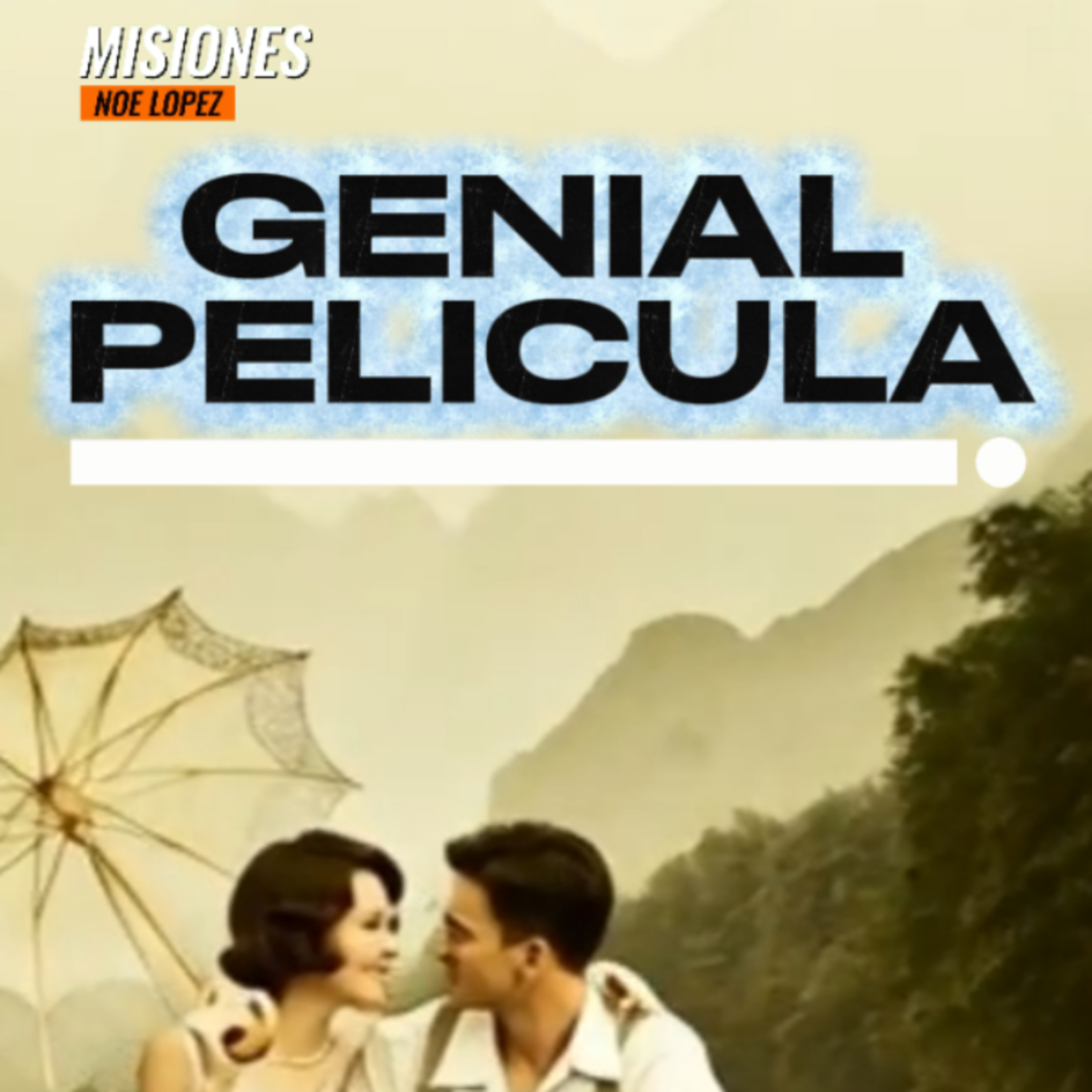 #1 💘 "GENIAL PELICULA"💞 👉Sigue La Serie en 🔴YouTube/NoeLopezOficial #alotroladodelmundo episode artwork