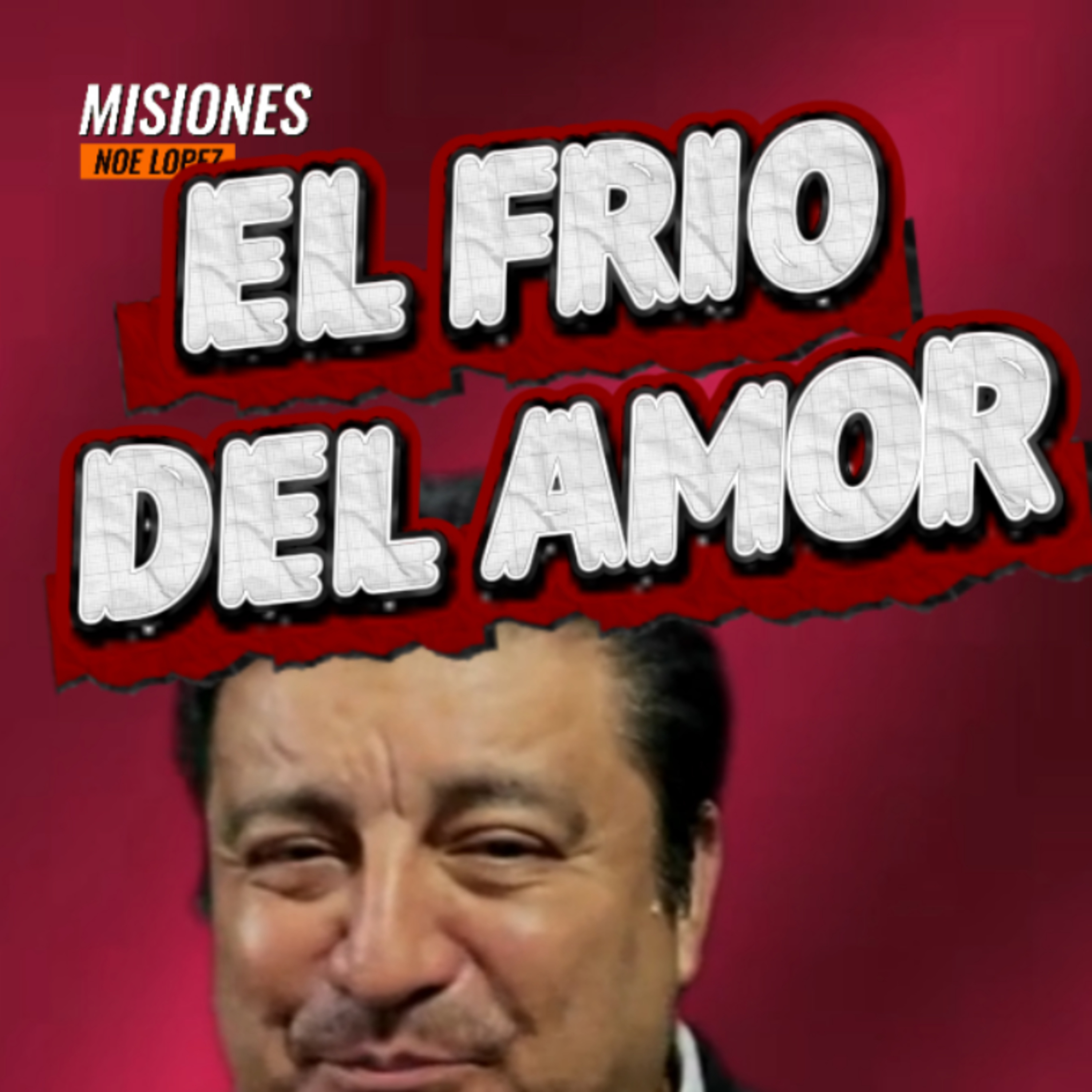 #4 💘 "EL FRIO DEL AMOR"💞 👉Sigue La Serie en 🔴YouTube/NoeLopezOficial #amor episode artwork
