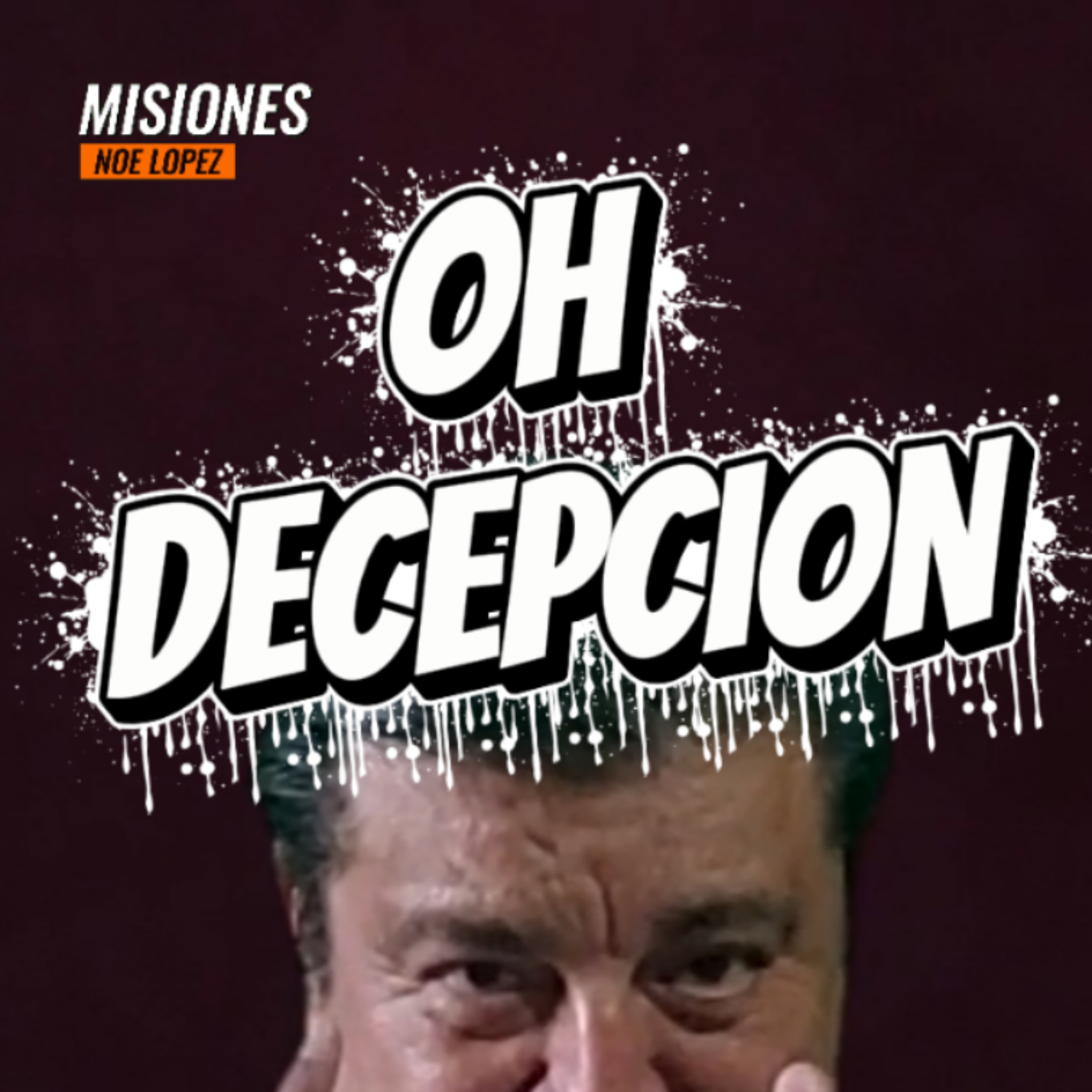 #7 🕵🏼‍♂️"OH..DECEPCIÓN"‼️👉Sigue La Serie en 🔴YouTube/NoeLopezOficial #decepcion episode artwork