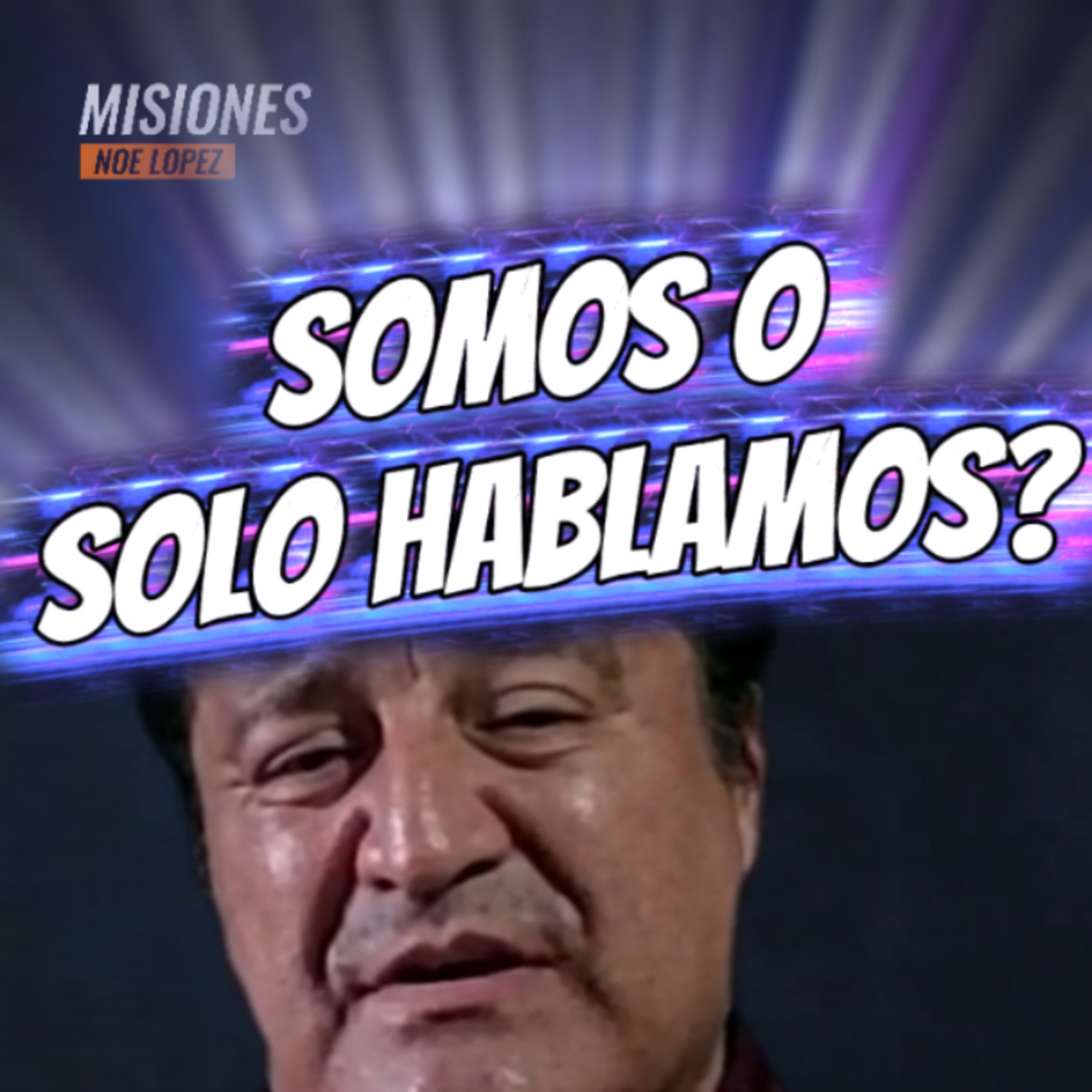 #16 😅 "SOMOS O SOLO HABLAMOS?" 👀 👉Sigue La Serie en 🔴YouTube/NoeLopezOficial #apariencias episode artwork