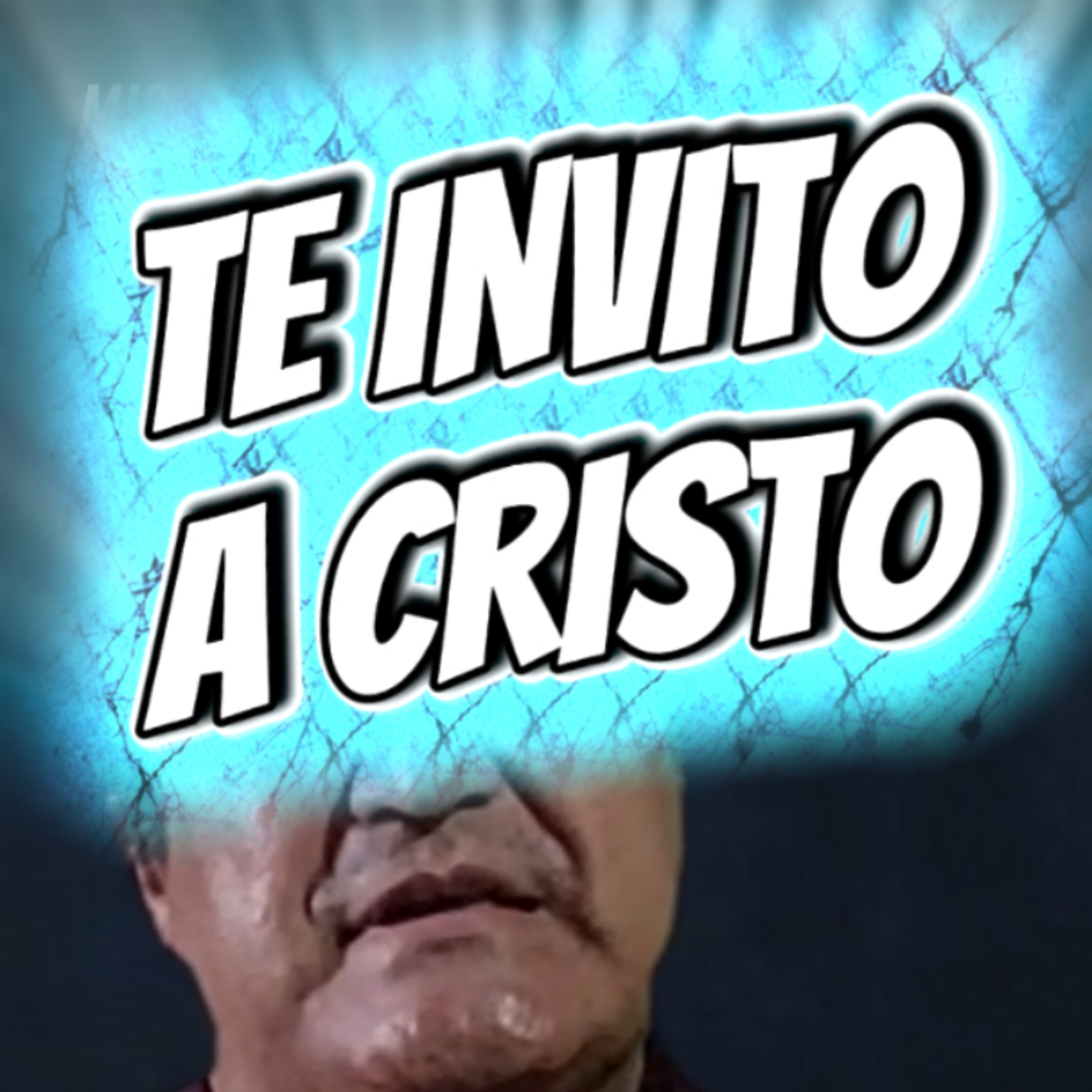 #17 ✝️ "TE INVITO A CRISTO" 👀 👉Sigue La Serie en 🔴YouTube/NoeLopezOficial #Cristo episode artwork