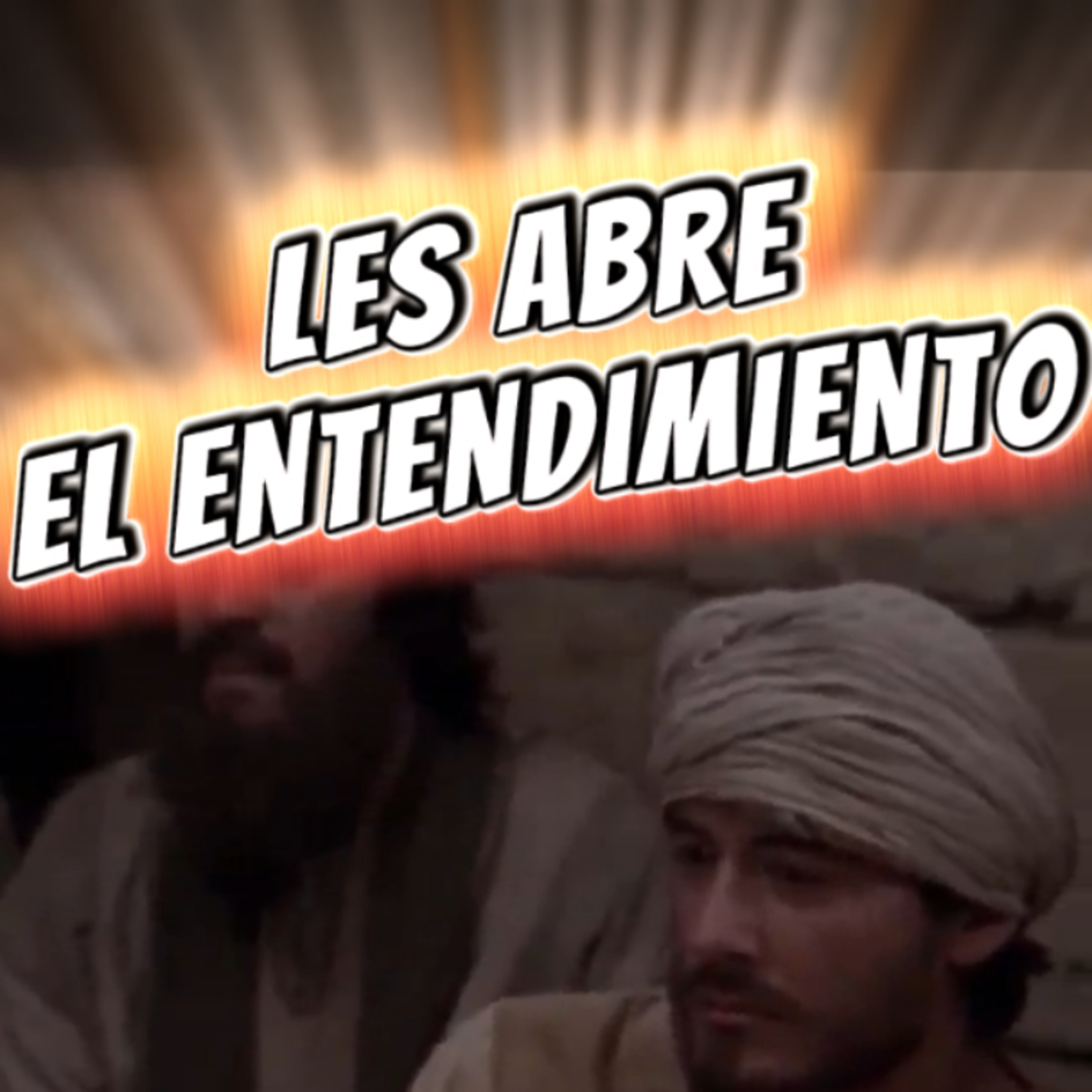 #3 👑 "LES ABRE EL ENTENDIMIENTO" ✝️ Cuanto Necesitamos Esto‼️ Sigue Esta Mini Serie #resurreccion episode artwork
