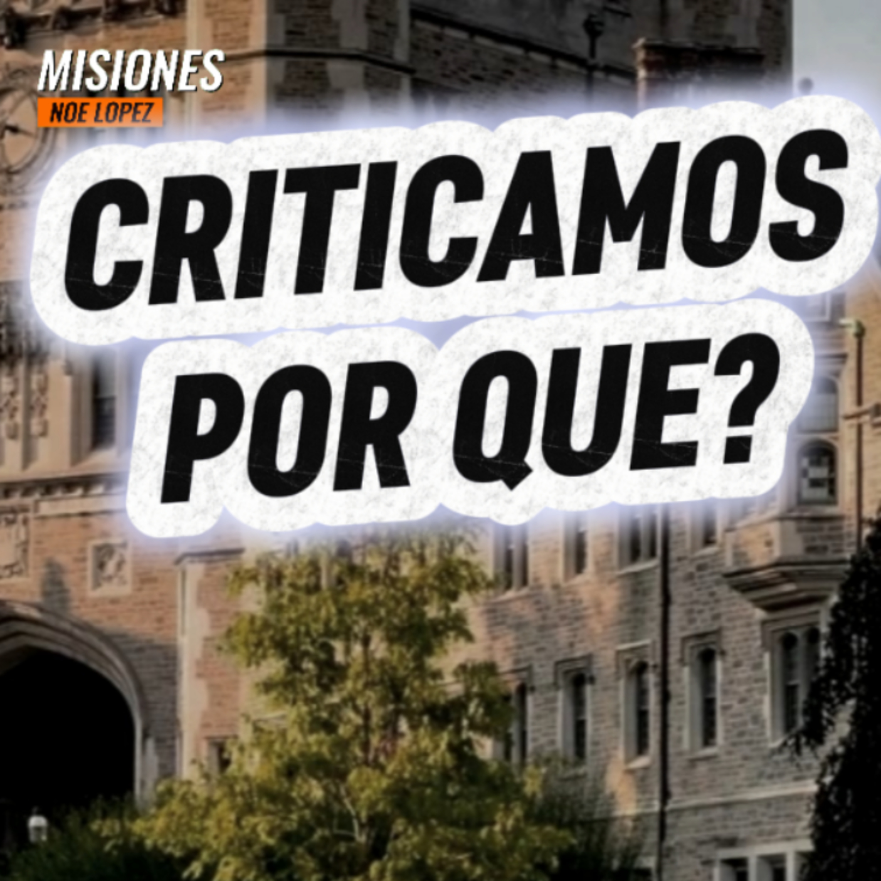 #3 🎭 "PPORQUE CRITICAMOS?" 👥 Sigue Toda La Serie en YouTube/NoeLopezOficial #criticar episode artwork