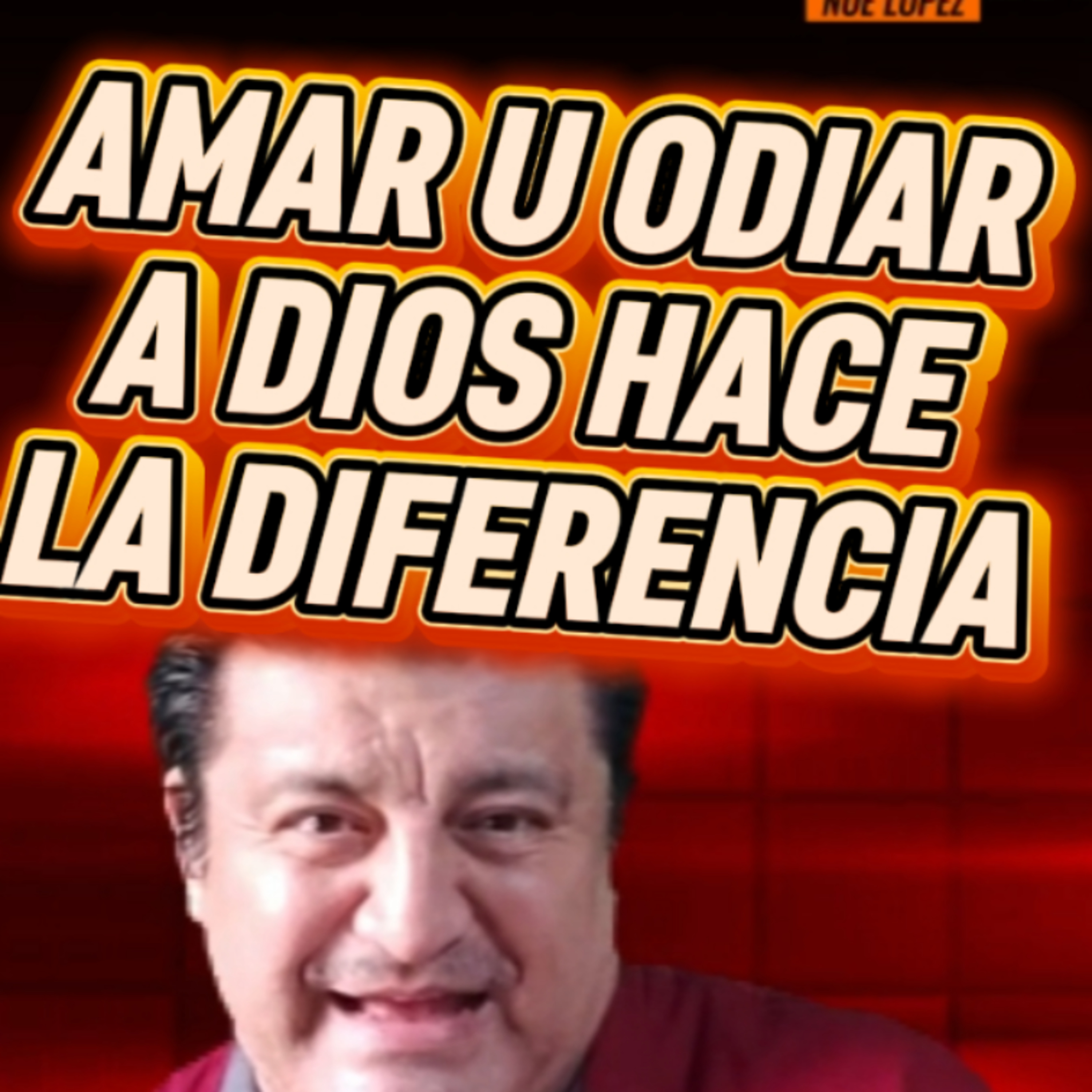 #9 👨🏻‍💼👩🏻‍💼 "AMAR U ODIAR A DIOS, HACE LA DIFERENCIA"👶🏻 🎯Sigue Toda La Serie #hijos episode artwork