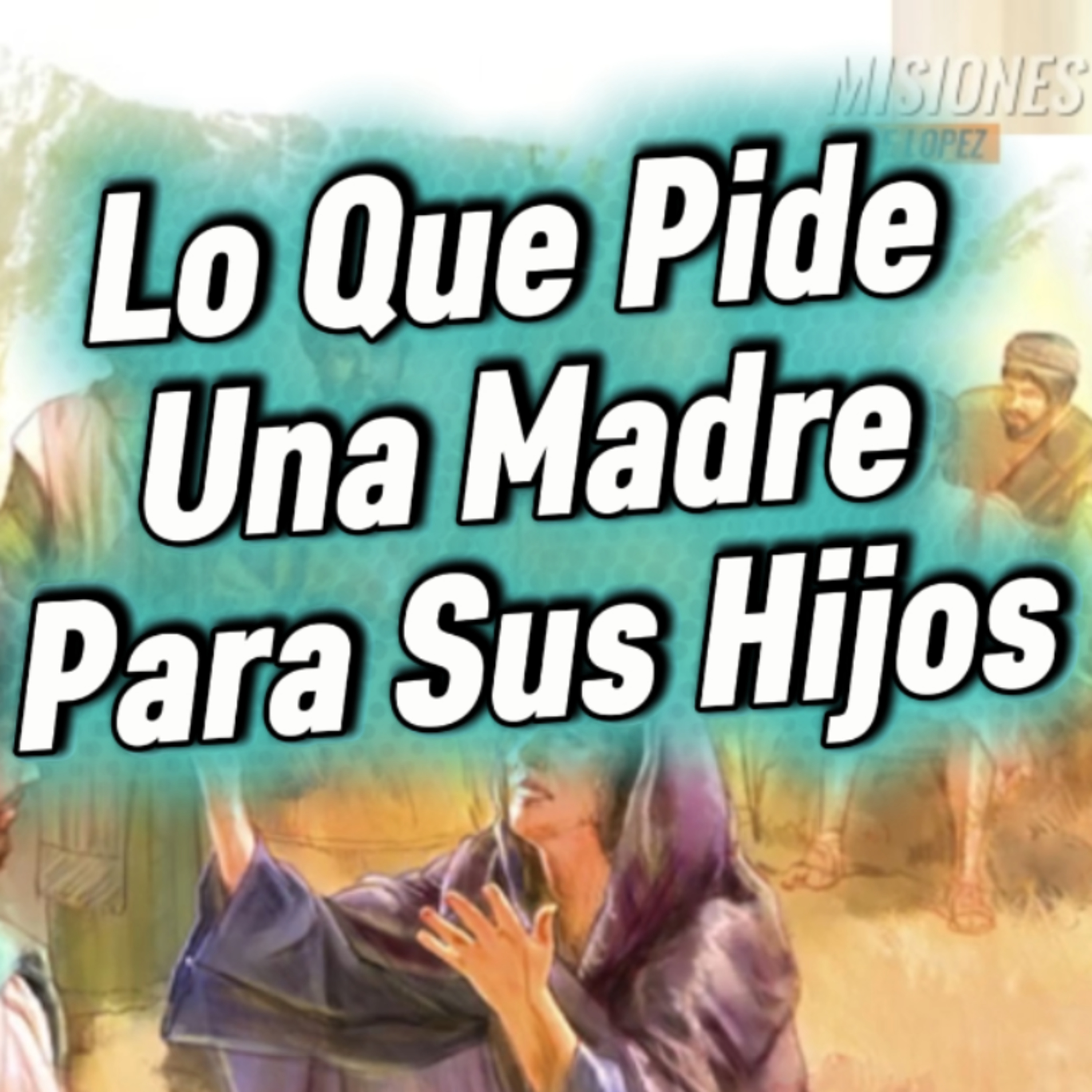 #8 👩🏻‍💼 "INCREIBLE! LO QUE PIDE UNA MADRE PARA SUS HIJOS" 🙆🏻 🎯Sigue Toda La Serie  #madres episode artwork